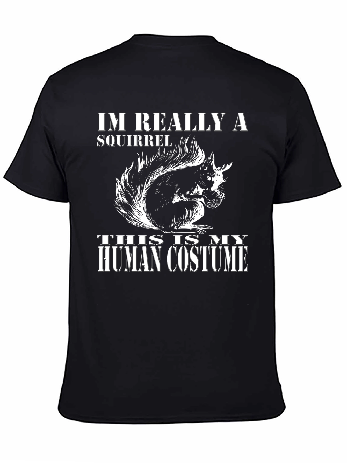 Im Really a Squirrel Human Costume T-Shirt