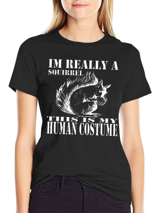 Im Really a Squirrel Human Costume T-Shirt