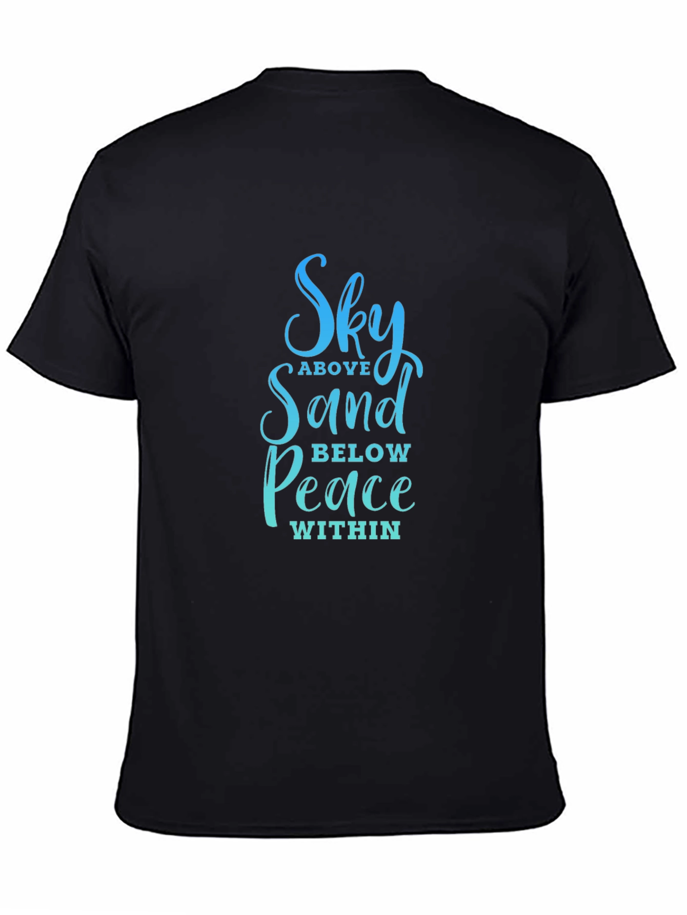 Sky Above Sand Below Peace Within Graphic T-Shirt