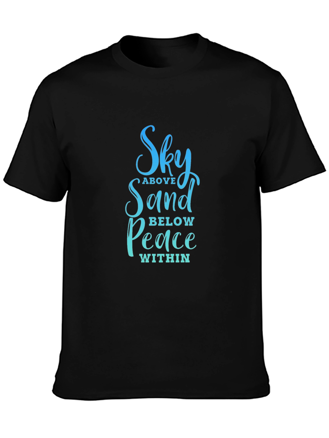 Sky Above Sand Below Peace Within Graphic T-Shirt