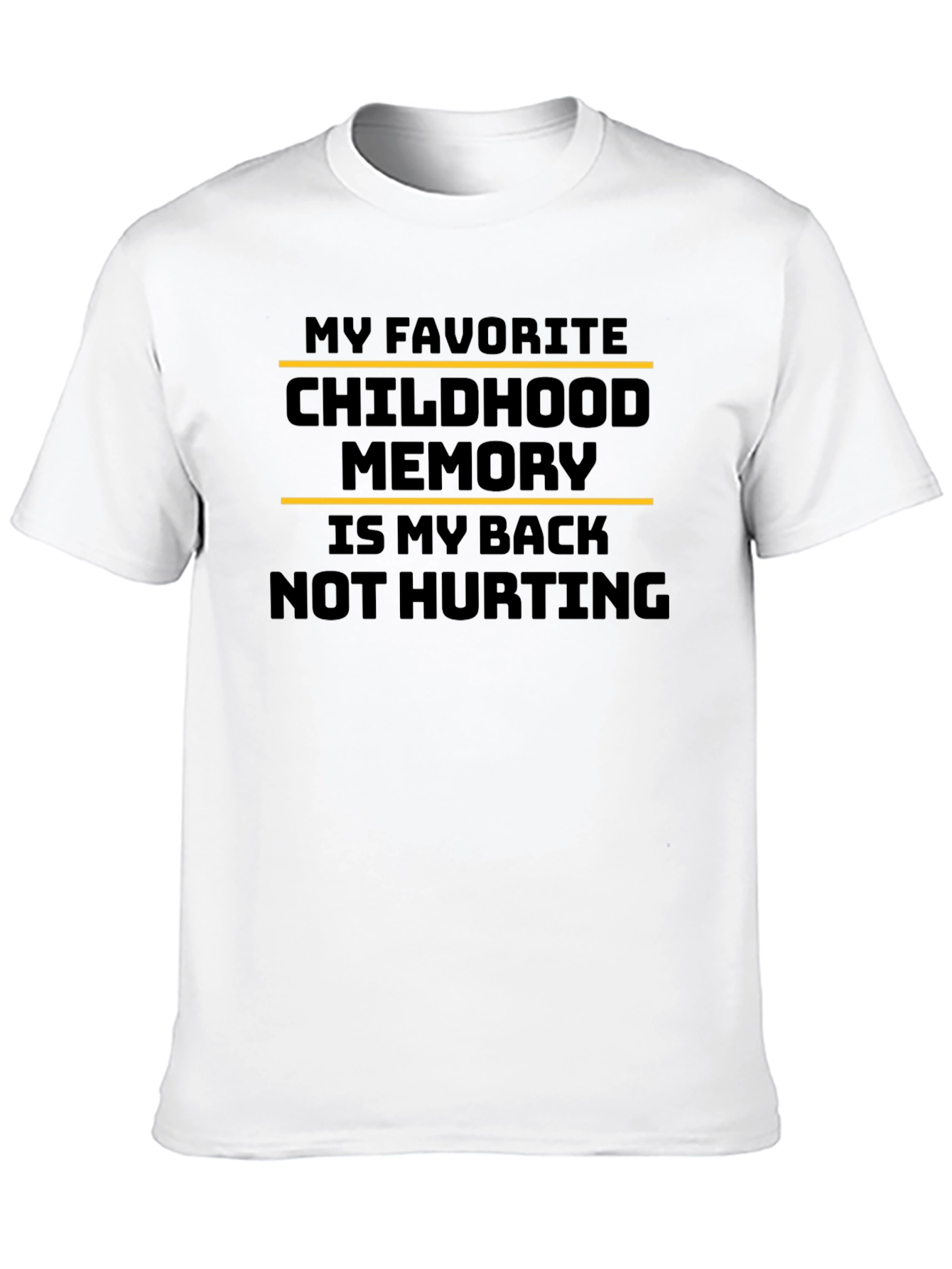Funny Back Pain Childhood Memory T-Shirt