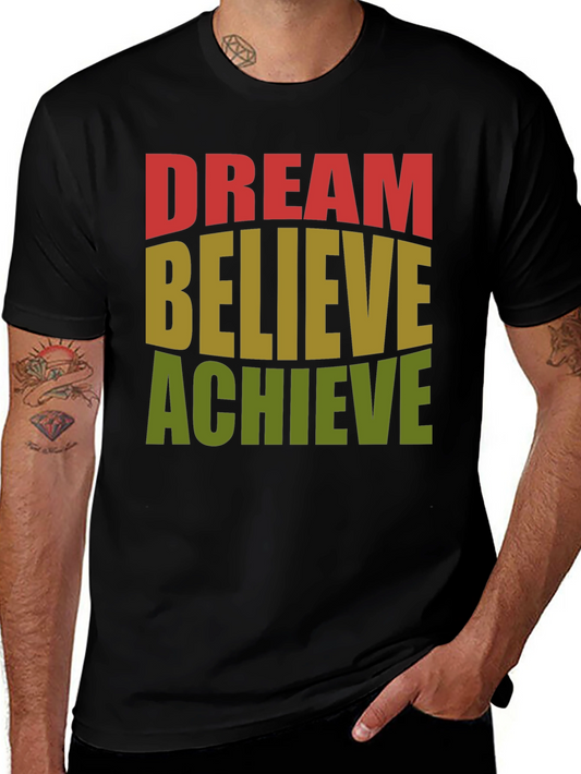 Dream Believe Achieve Graphic T-Shirt