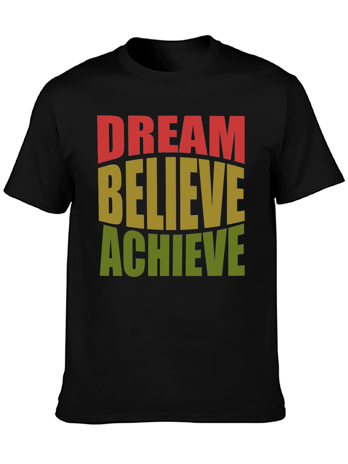 Dream Believe Achieve Graphic T-Shirt