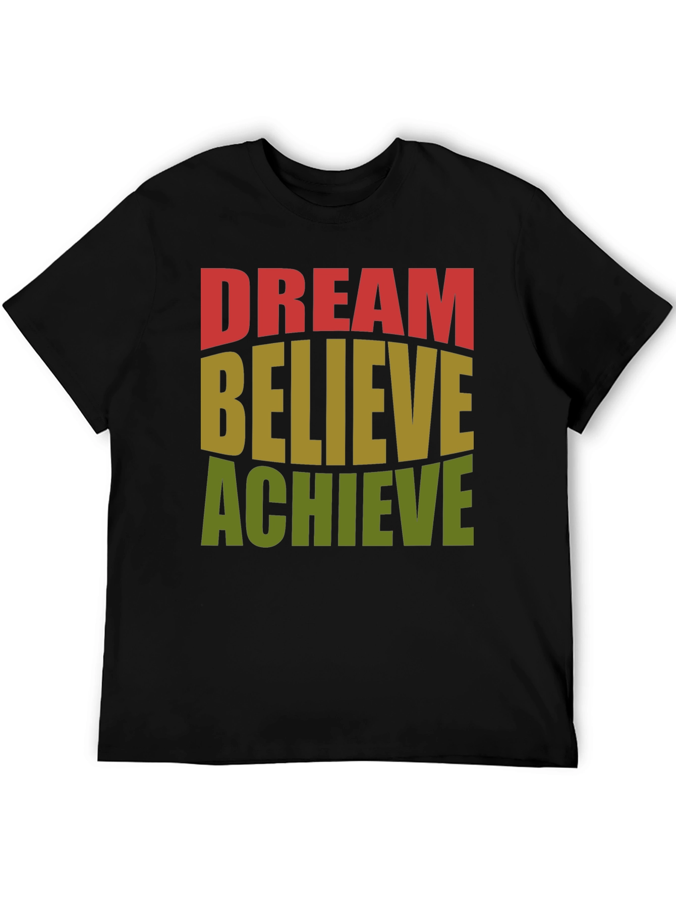 Dream Believe Achieve Graphic T-Shirt