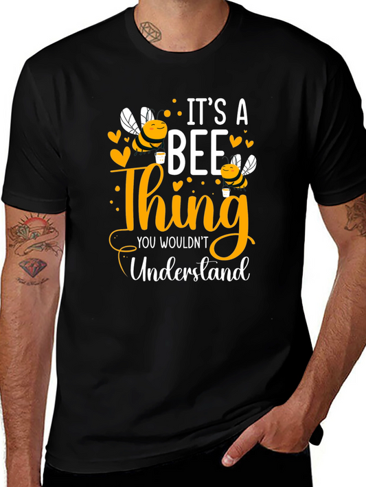 Its a Bee Thing T-Shirt - Unisex Cotton Tee