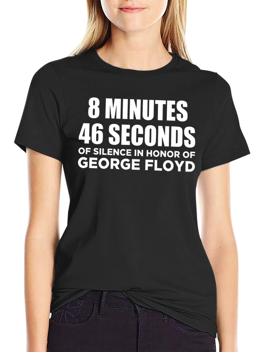 8 Minutes 46 Seconds George Floyd Memorial T-Shirt