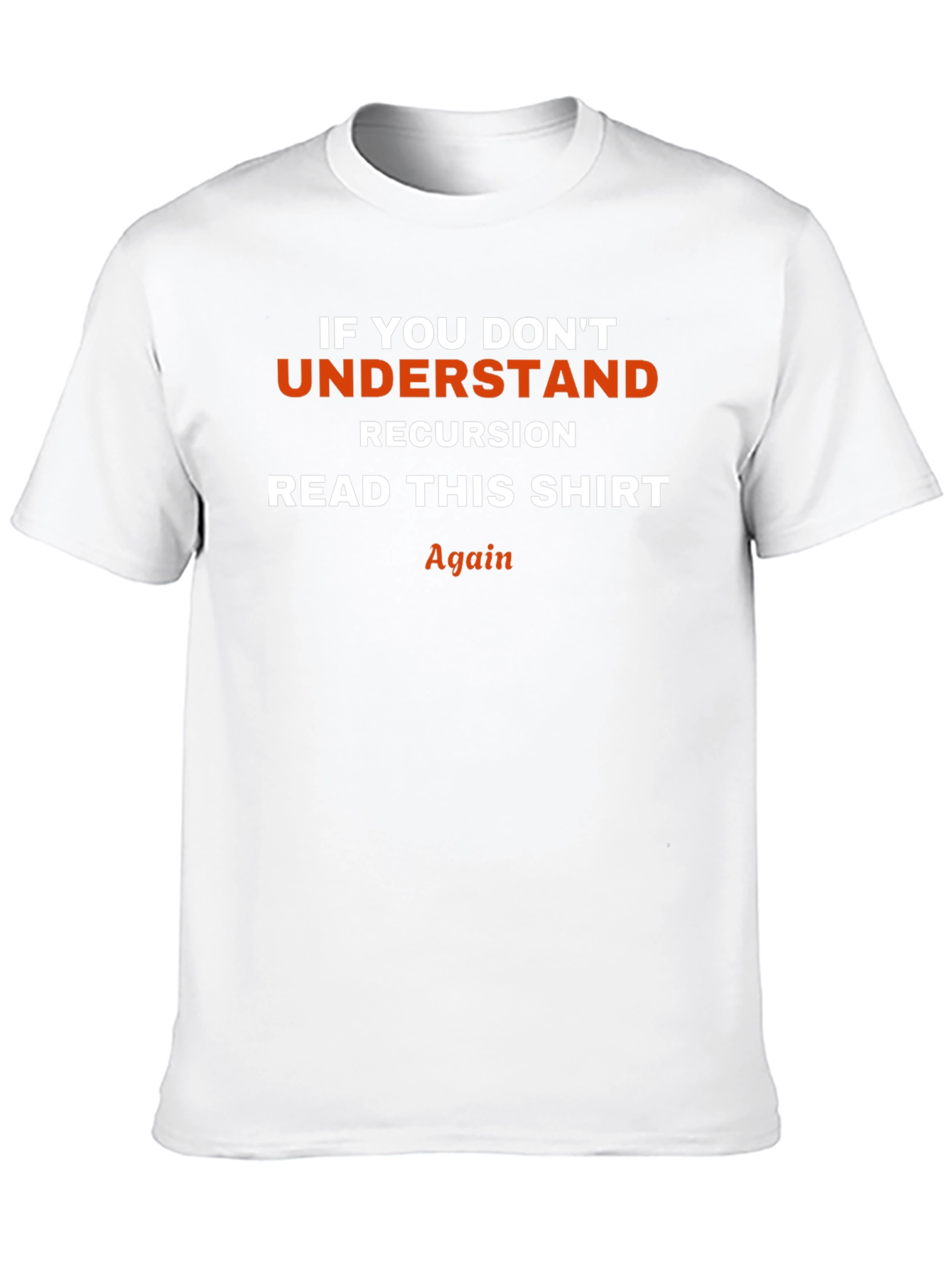 Recursion T-Shirt: Programmer Humor Tee