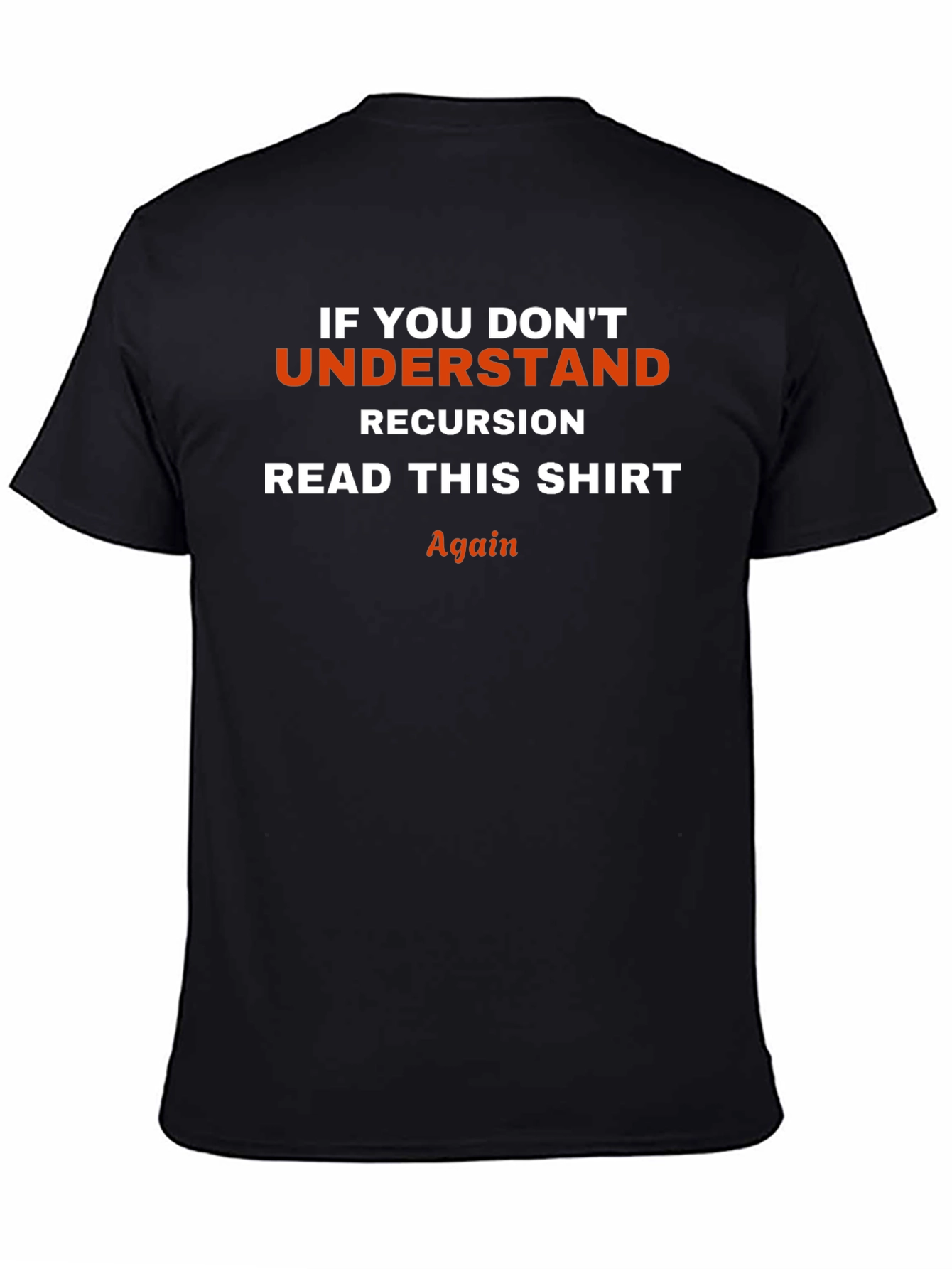 Recursion T-Shirt: Programmer Humor Tee