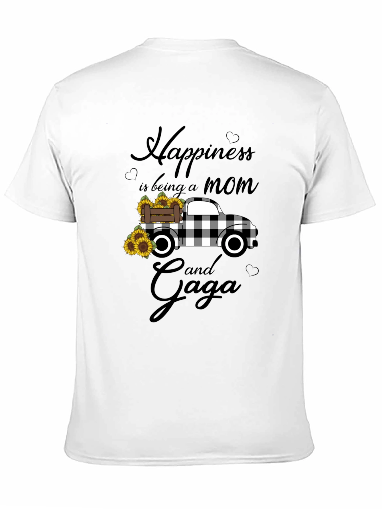 Happiness is Being a Mom and Gaga Truck T-Shirt