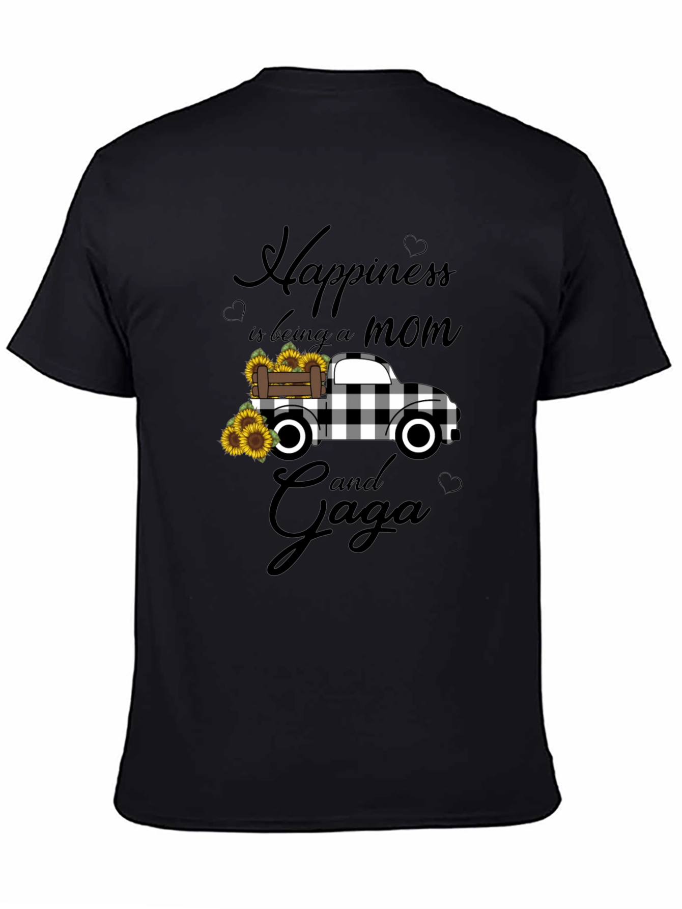 Happiness is Being a Mom and Gaga Truck T-Shirt