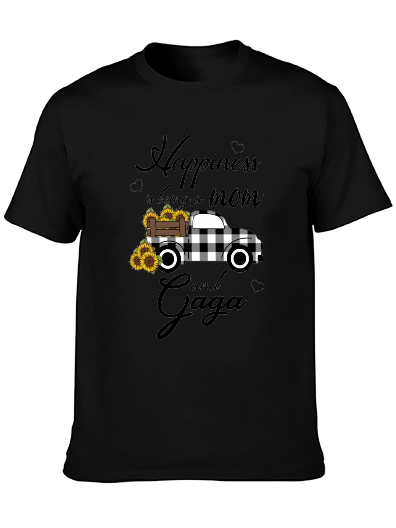 Happiness is Being a Mom and Gaga Truck T-Shirt