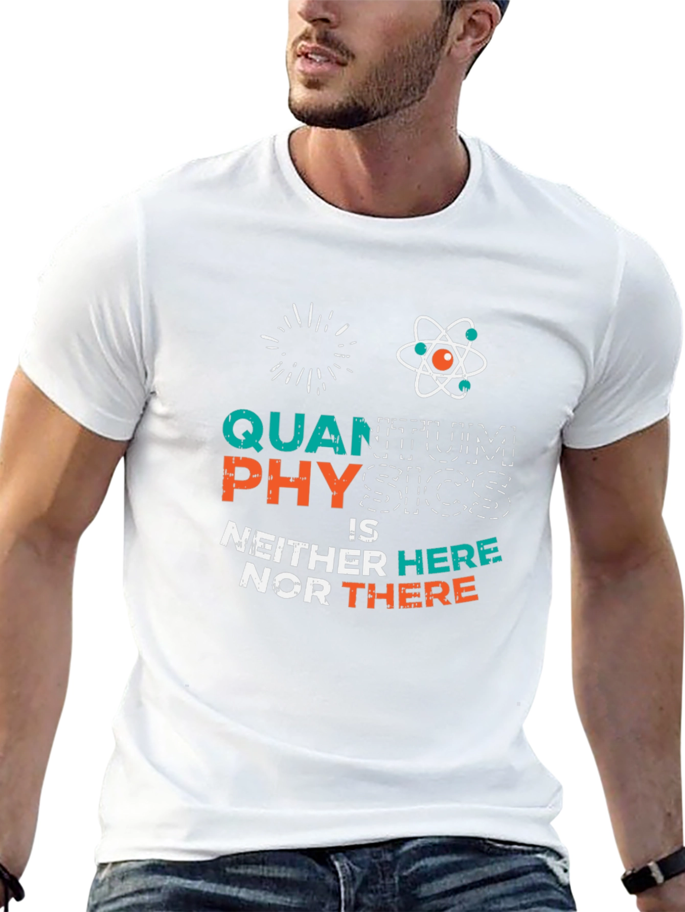 Quantum Physics T-Shirt: Neither Here Nor There