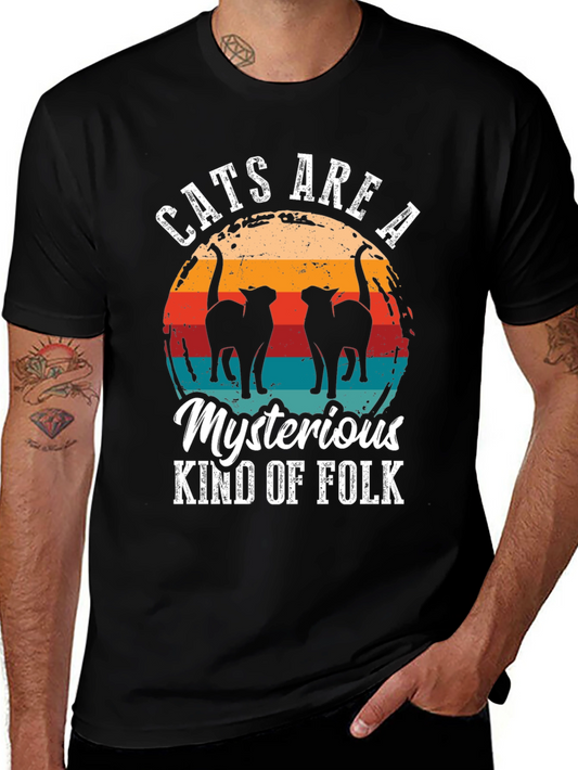 Cats Are a Mysterious Kind of Folk T-Shirt