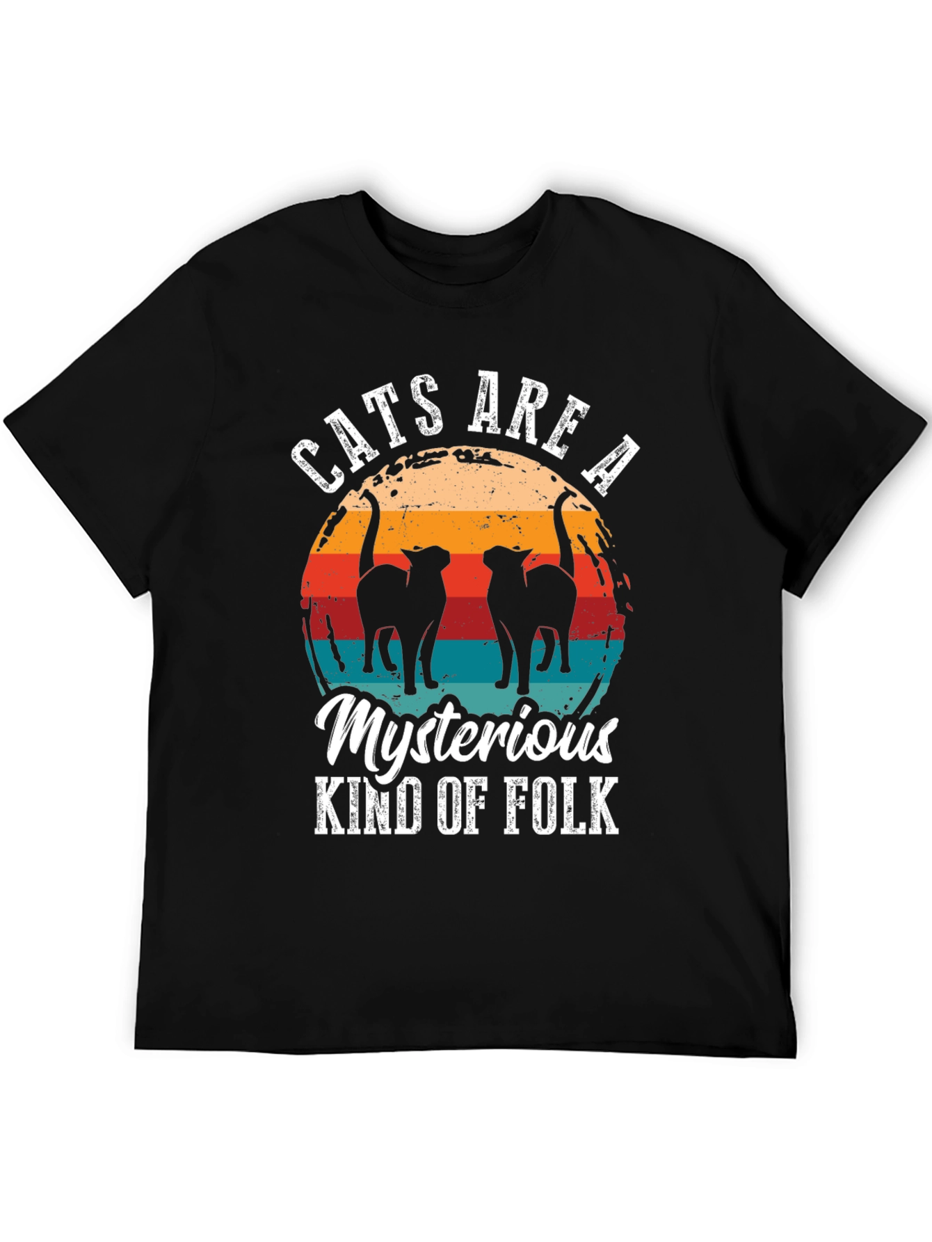 Cats Are a Mysterious Kind of Folk T-Shirt