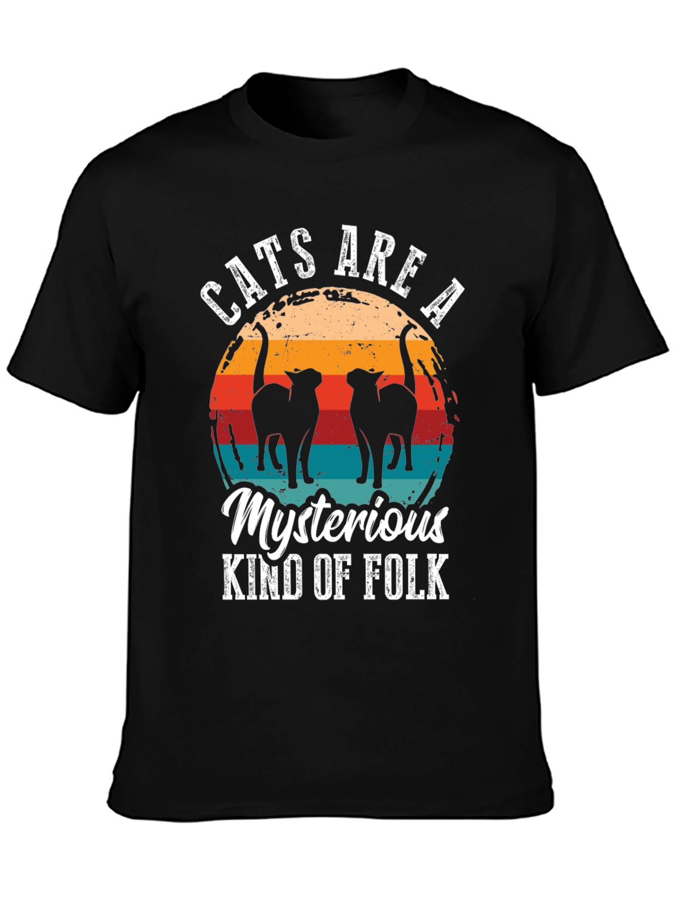 Cats Are a Mysterious Kind of Folk T-Shirt
