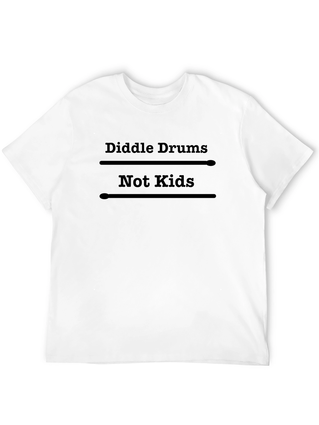 Diddle Drums Not Kids Black T-Shirt
