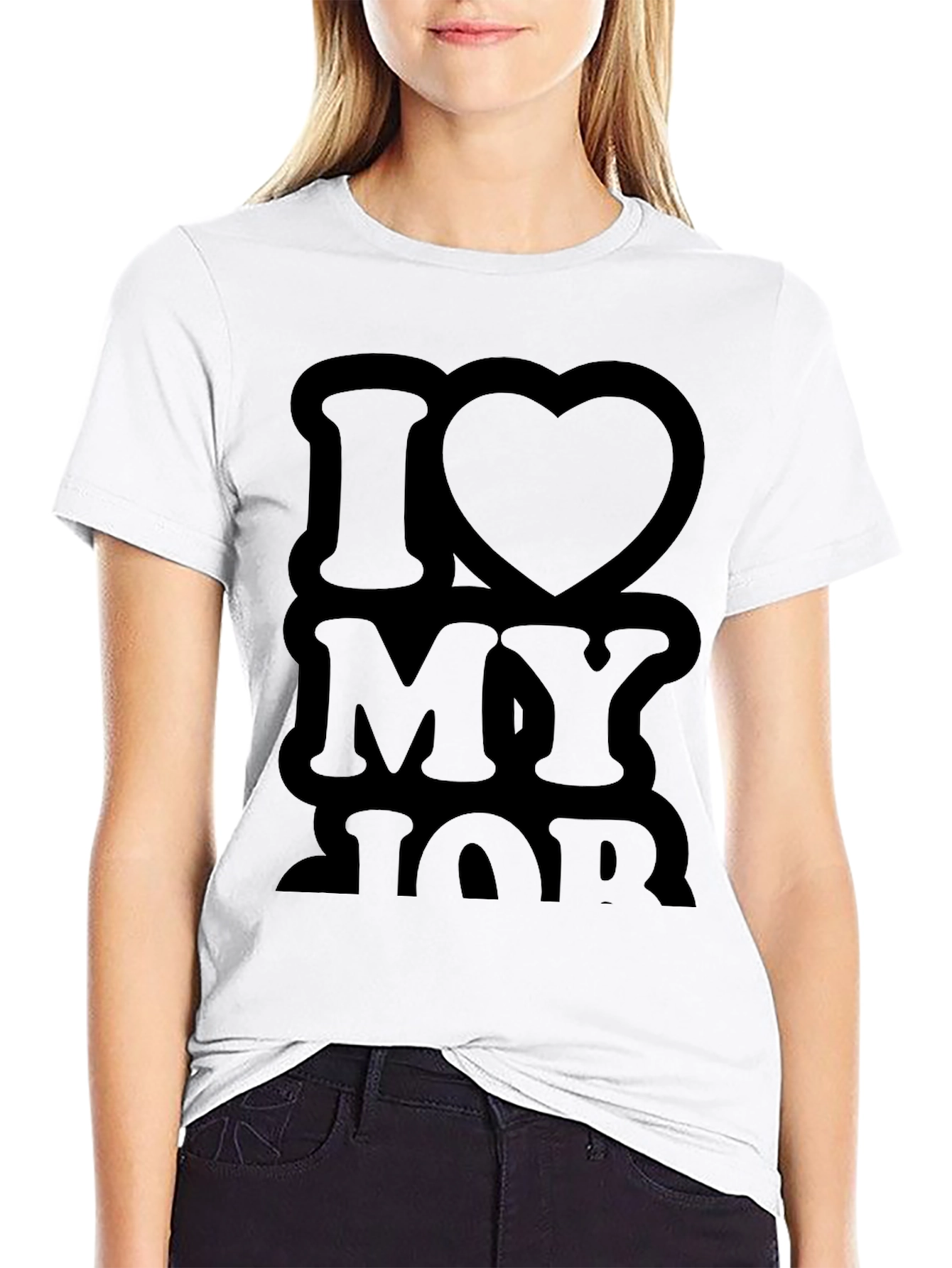 I Love My Job Black T-Shirt Casual Wear