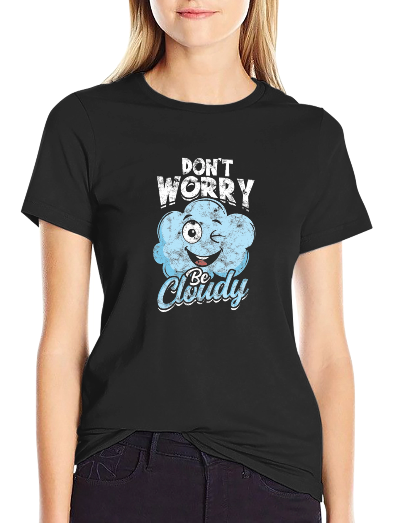 Dont Worry Be Cloudy Black T-Shirt