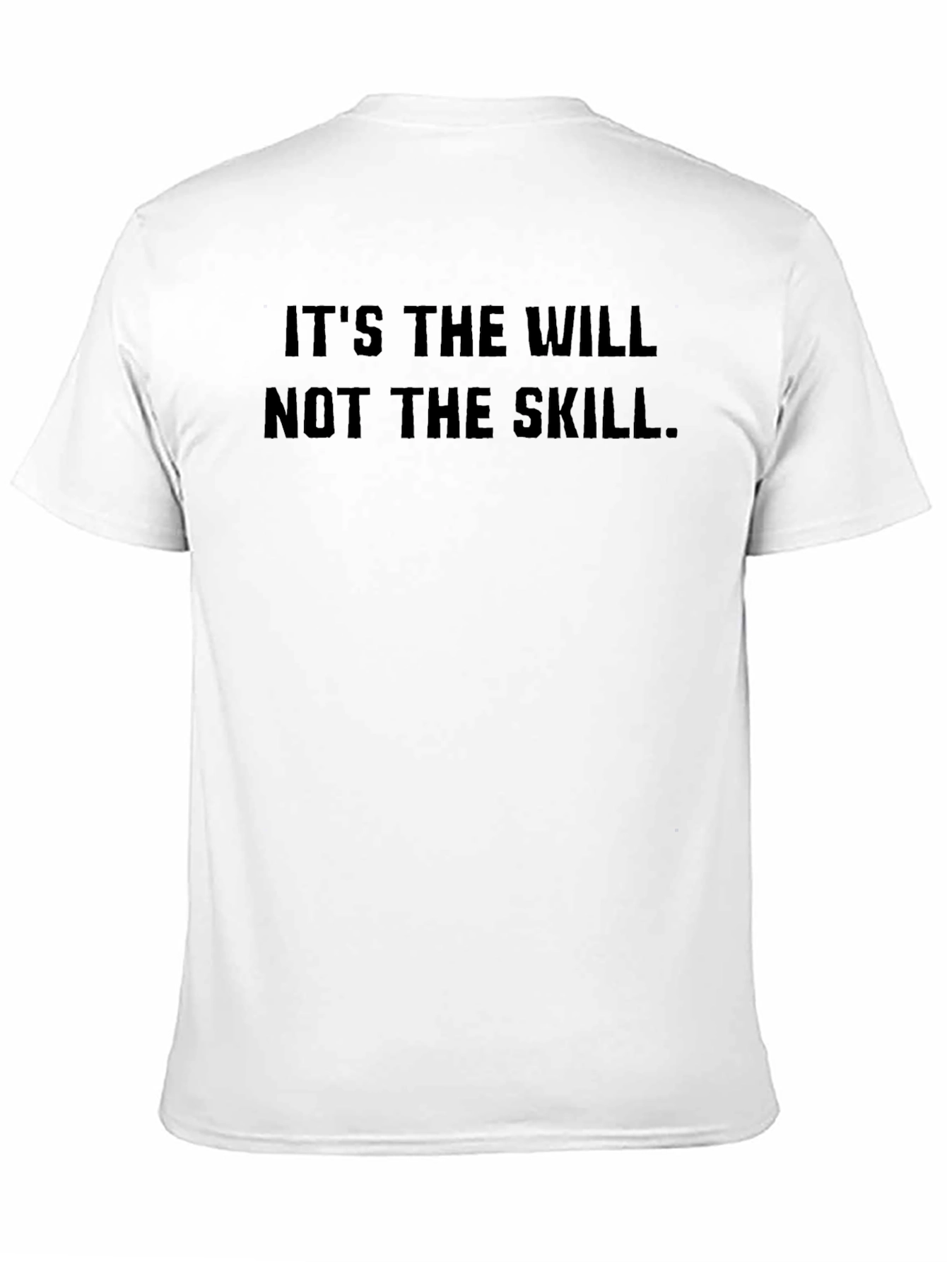 Will Not Skill Black T-Shirt
