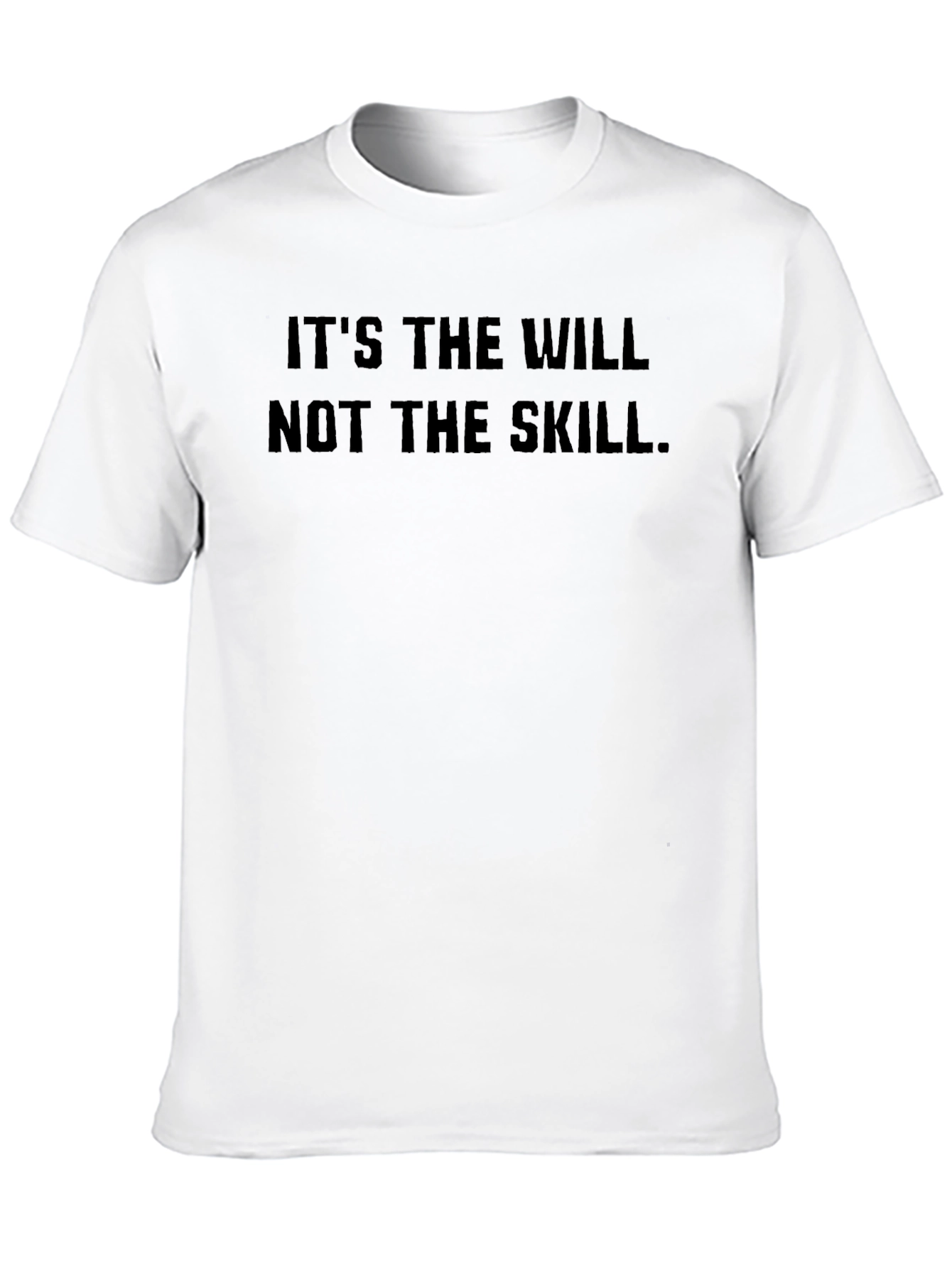 Will Not Skill Black T-Shirt