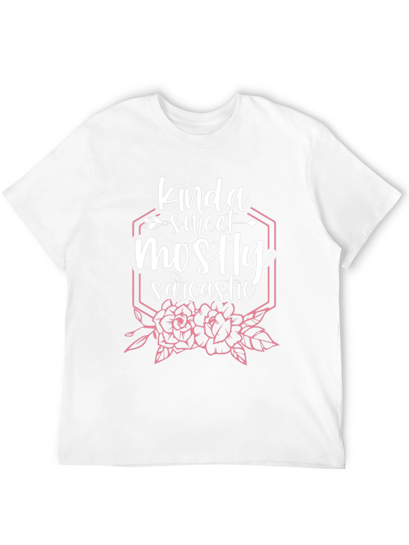 Kinda Sweet Mostly Sarcastic Graphic T-Shirt