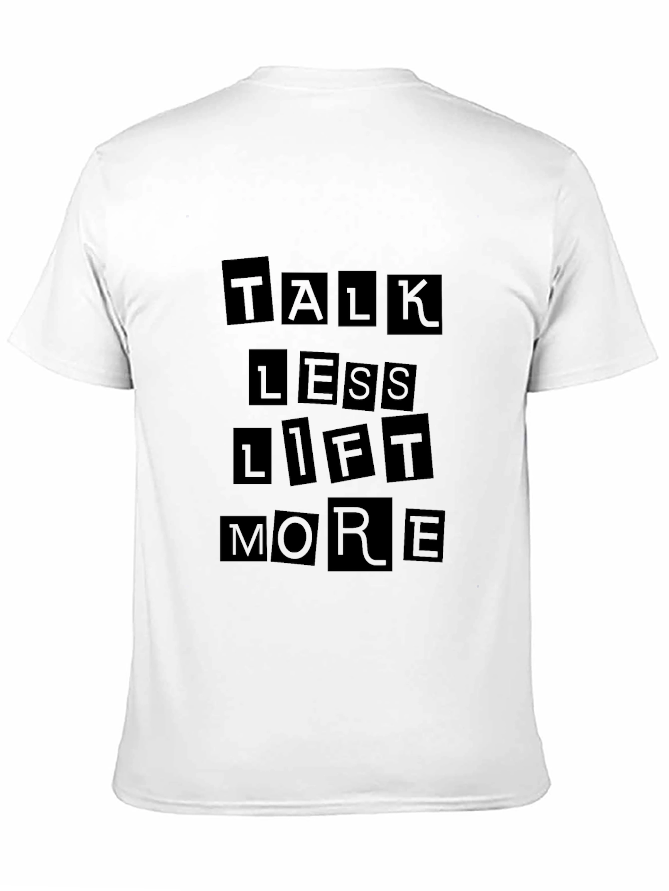 Talk Less Lift More Black T-Shirt
