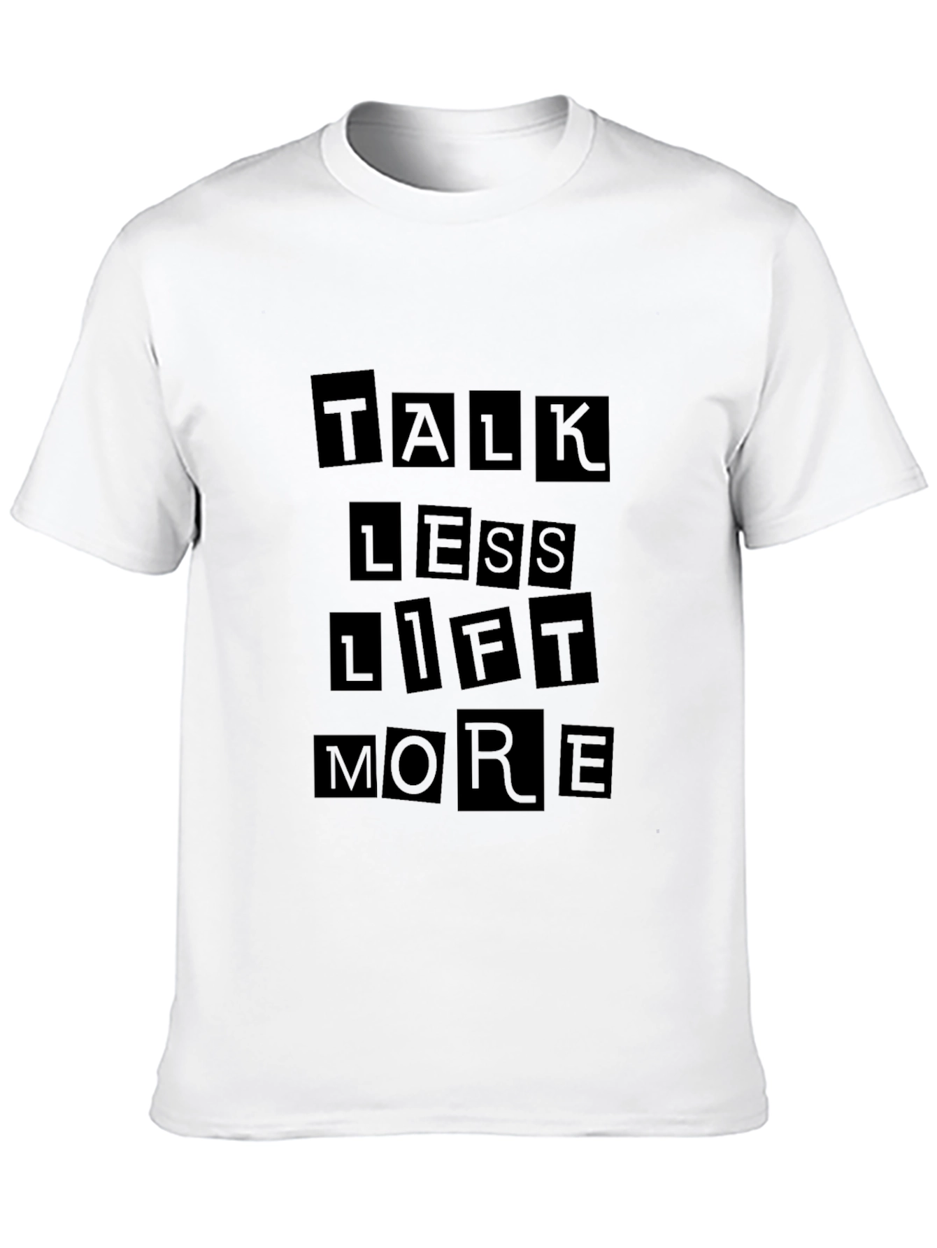 Talk Less Lift More Black T-Shirt