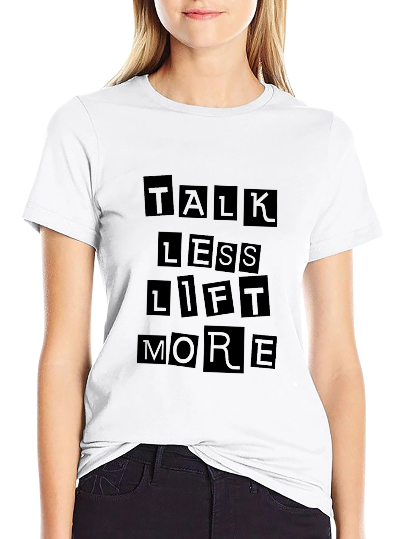 Talk Less Lift More Black T-Shirt