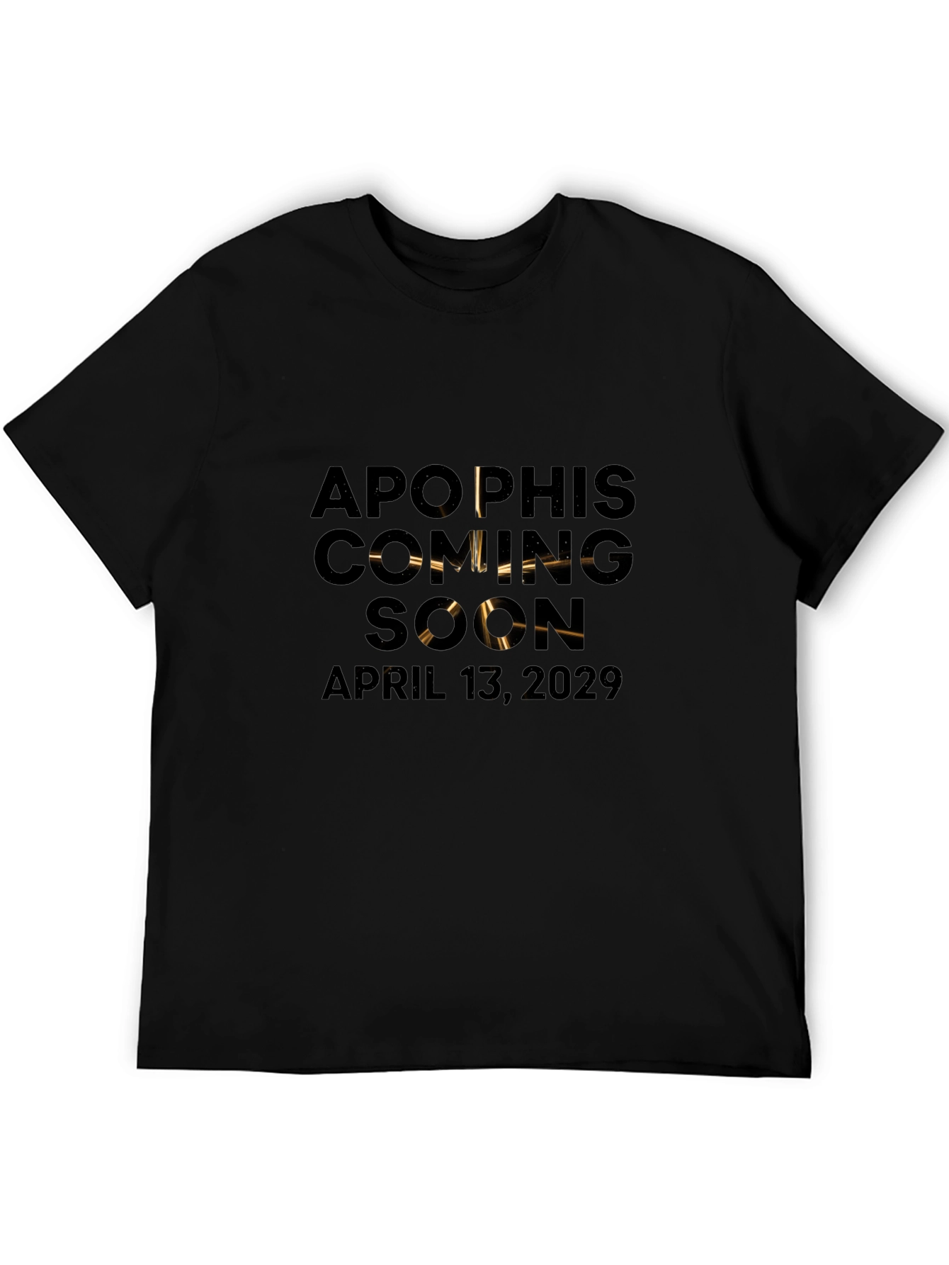 Apophis Coming Soon T-Shirt - April 13 2029