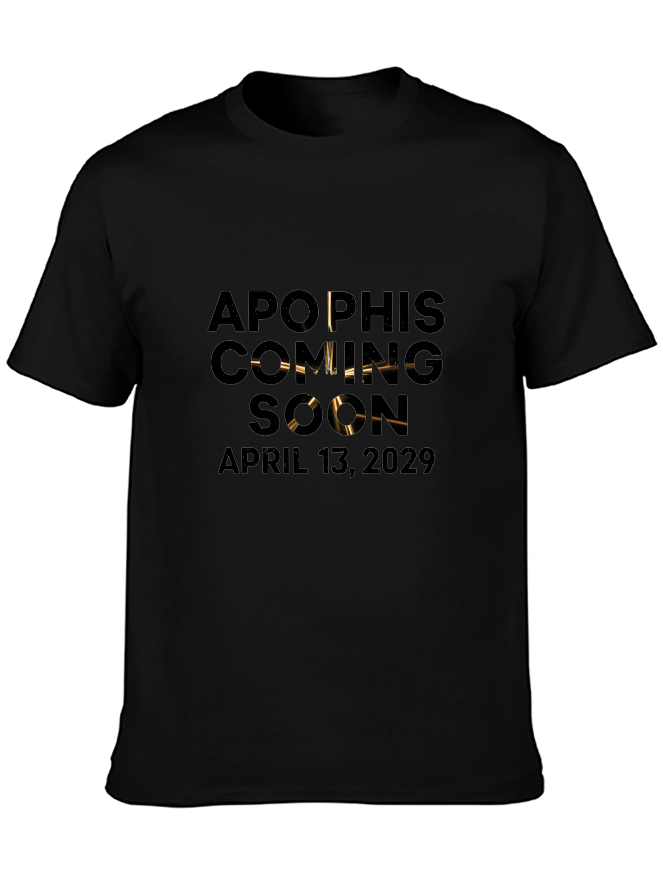 Apophis Coming Soon T-Shirt - April 13 2029