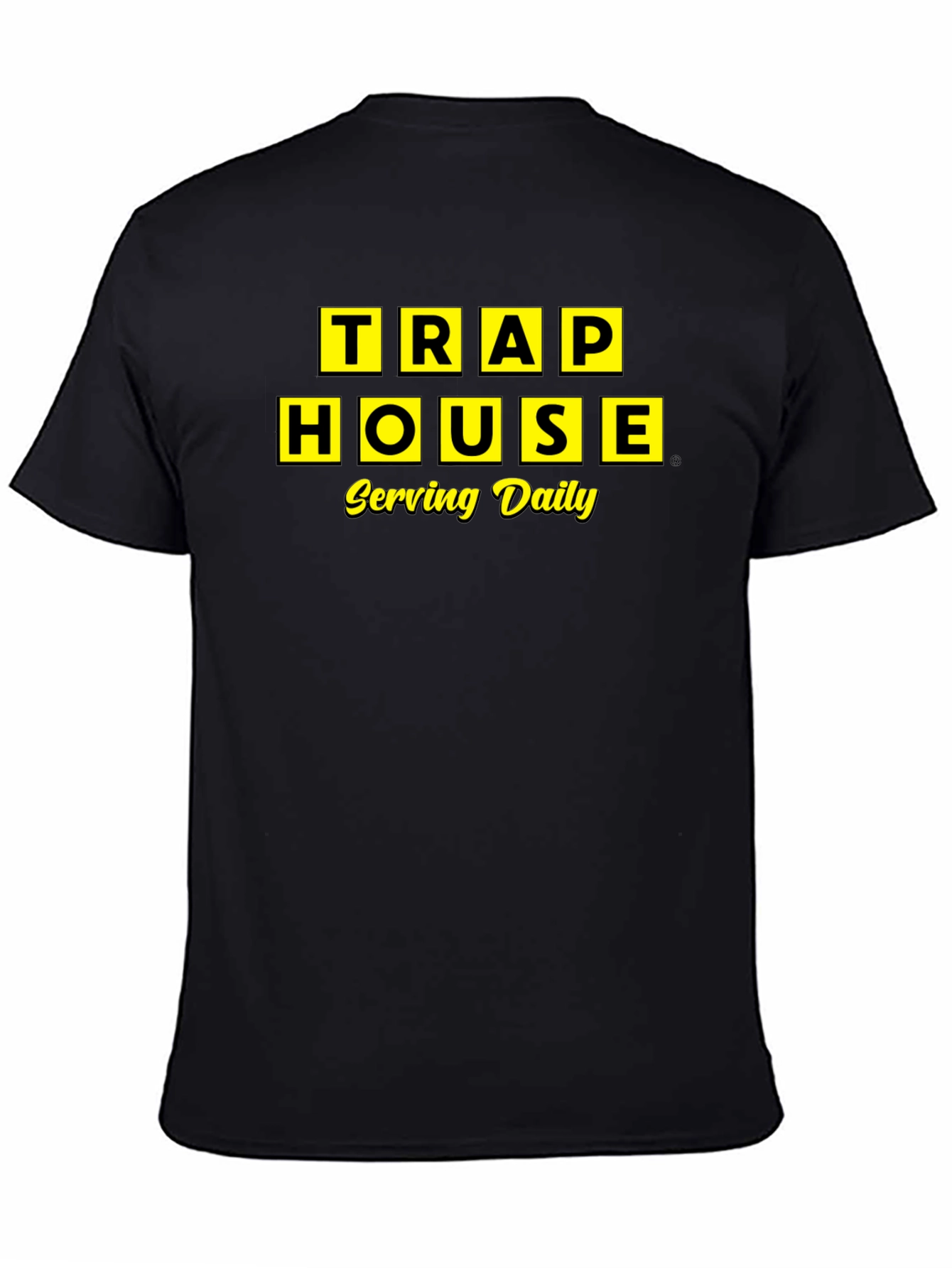 Trap House Serving Daily T-Shirt