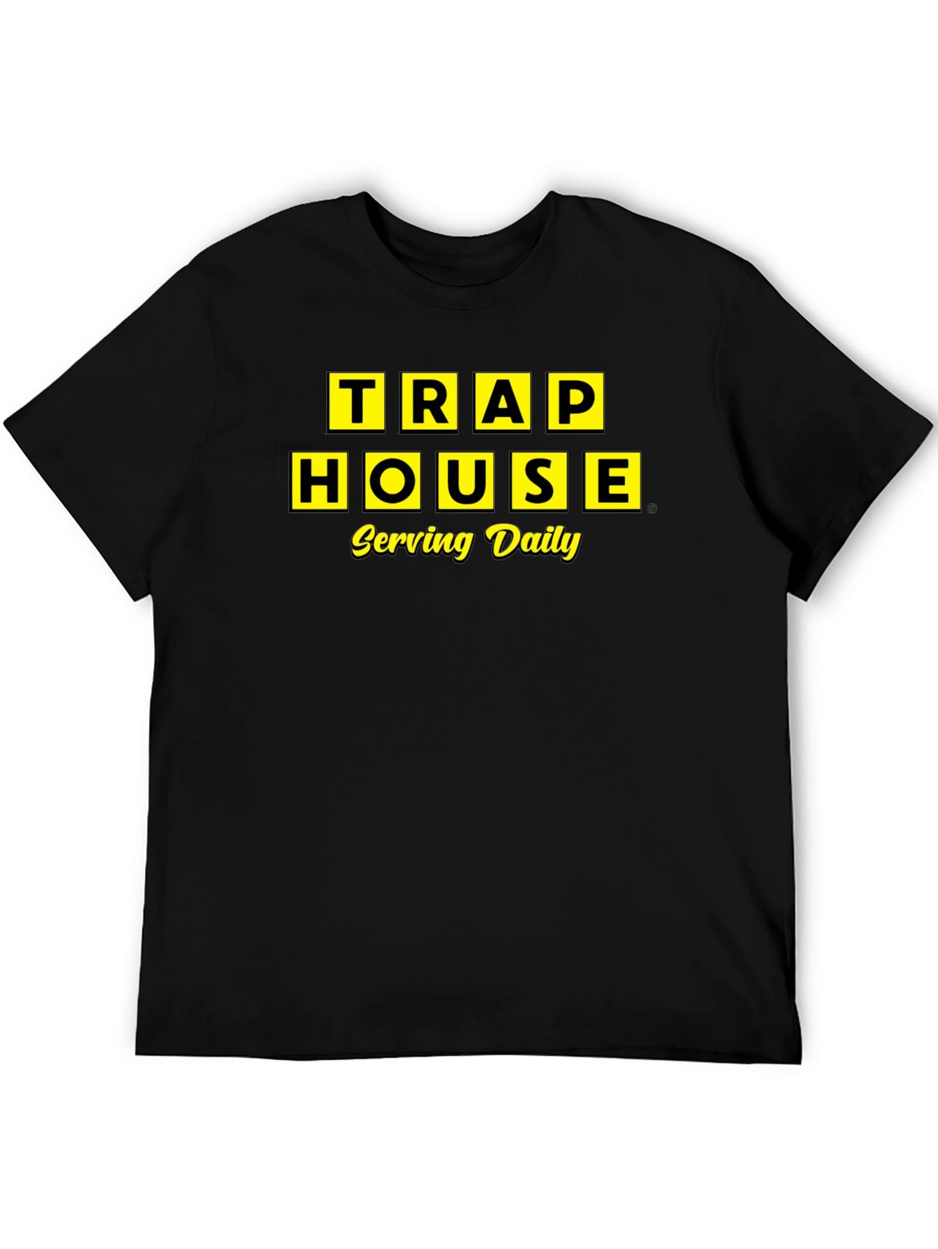 Trap House Serving Daily T-Shirt