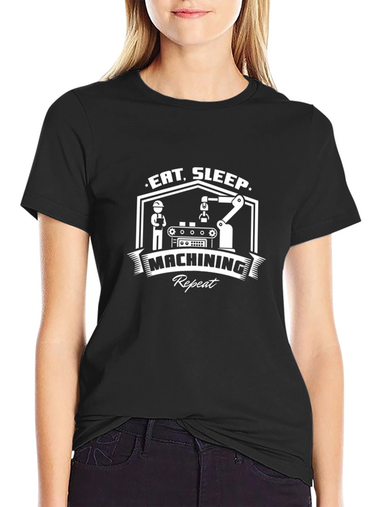 Eat Sleep Machining Repeat Black T-Shirt