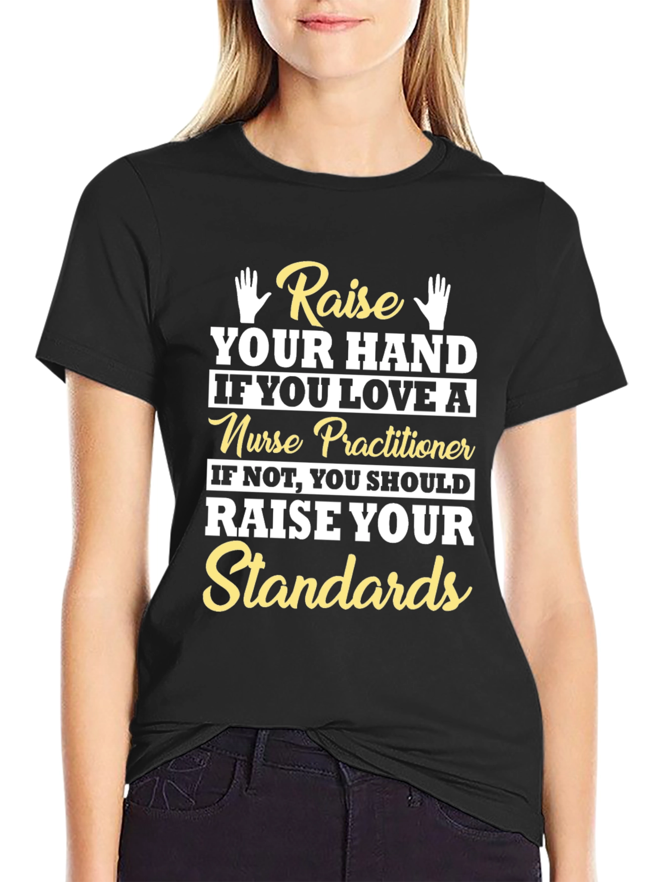 Raise Your Hand Nurse Practitioner Graphic T-Shirt