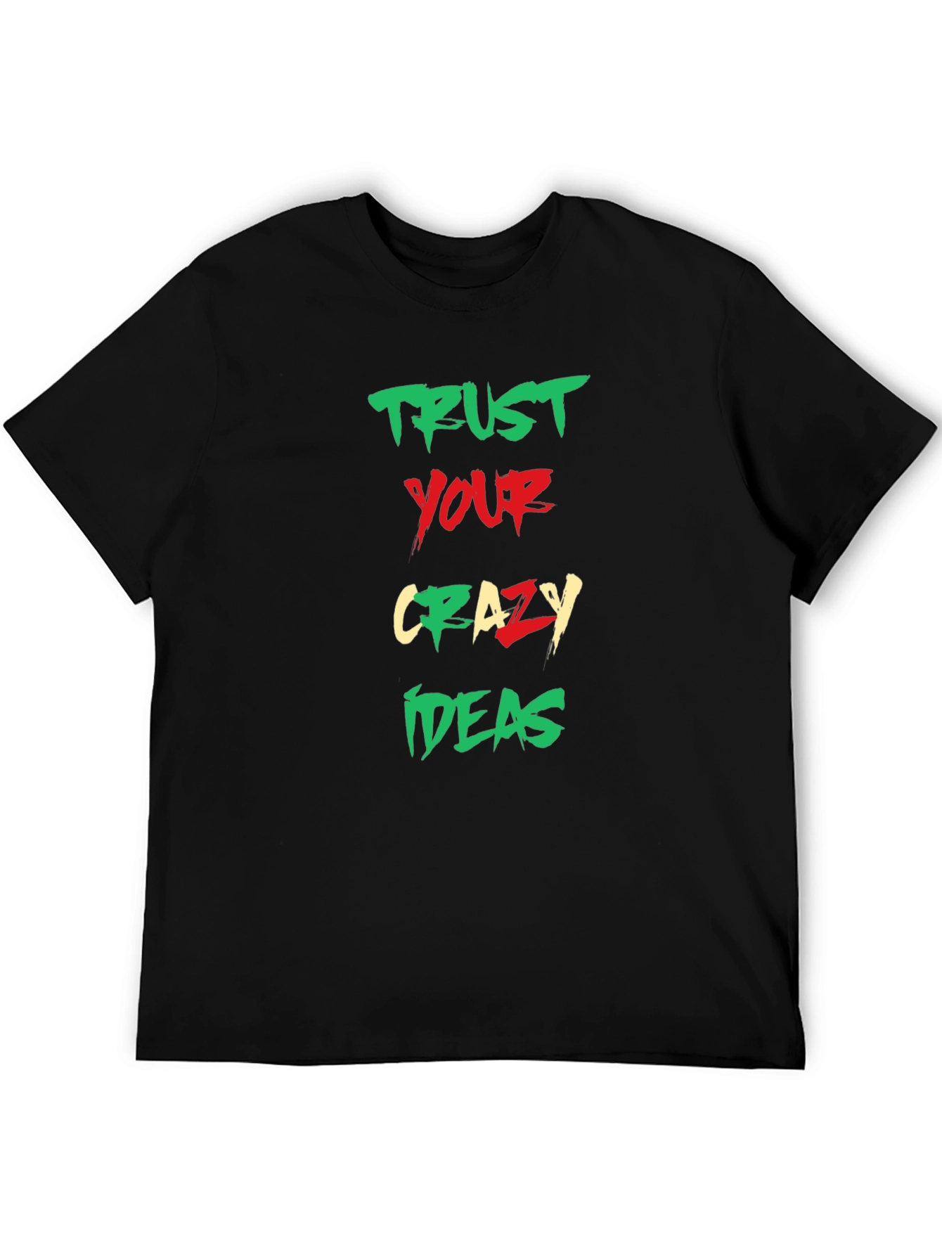 Trust Your Crazy Ideas Graphic Tee - Black
