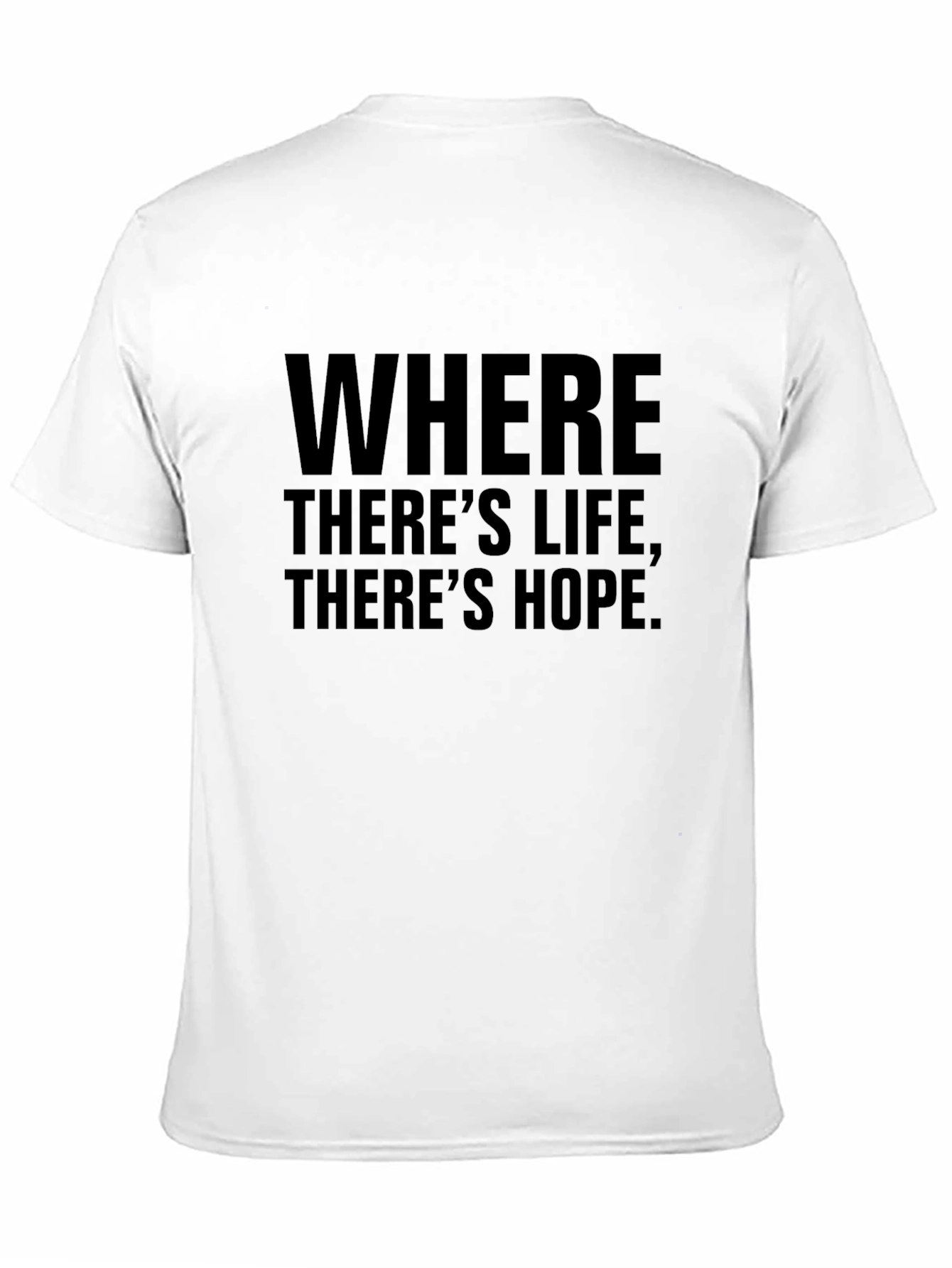 Inspirational Where Theres Life Graphic Tee