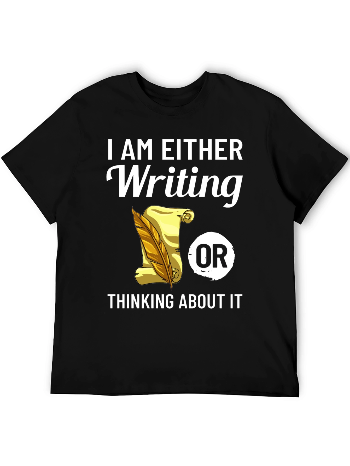 Writers Tee: Writing or Thinking About It