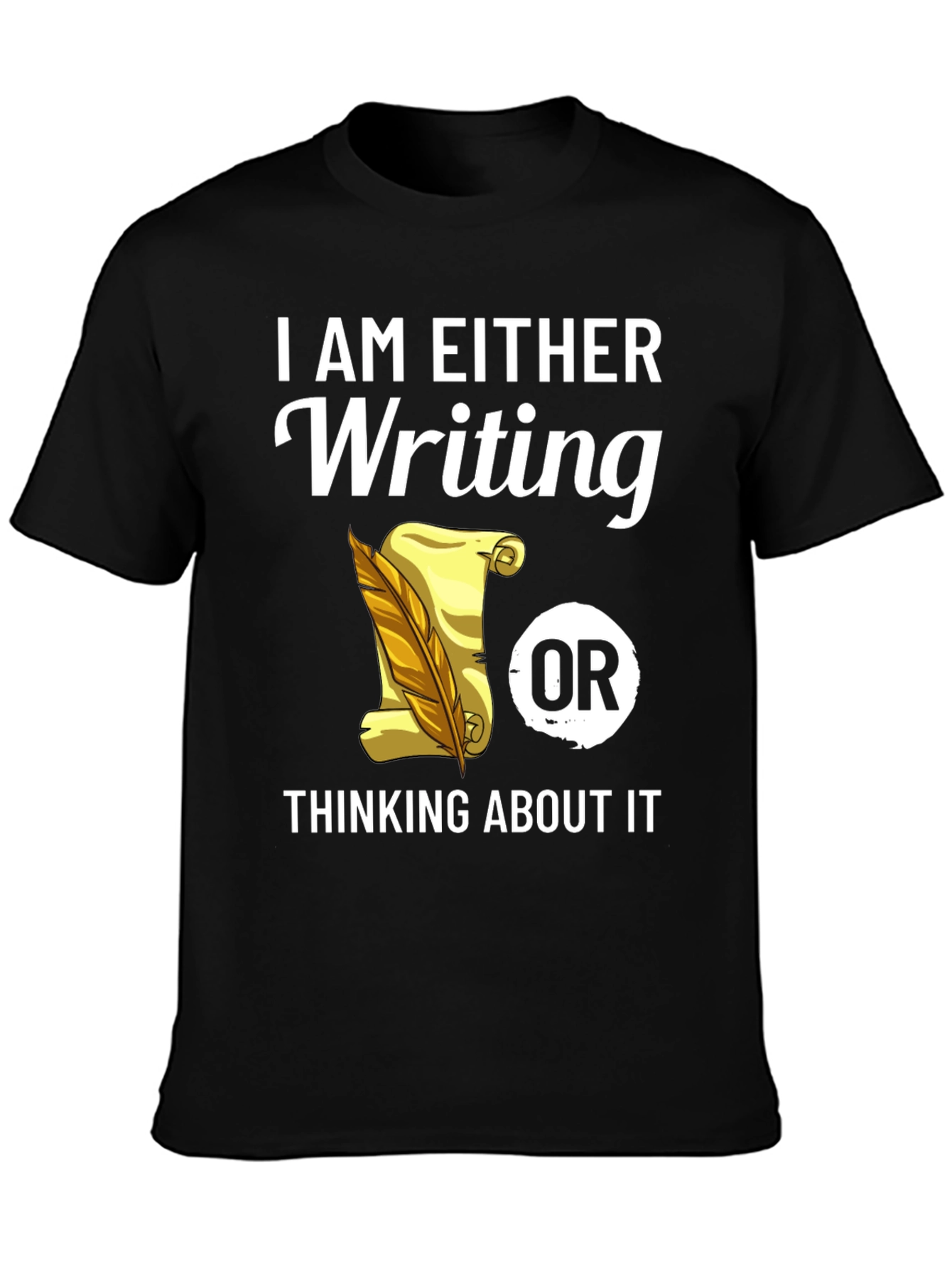 Writers Tee: Writing or Thinking About It