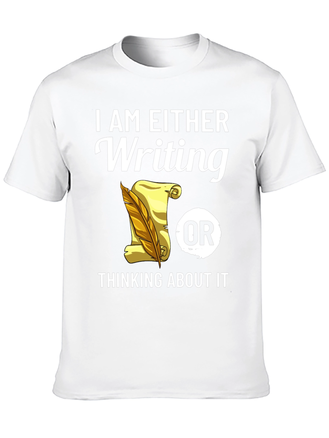 Writers Tee: Writing or Thinking About It