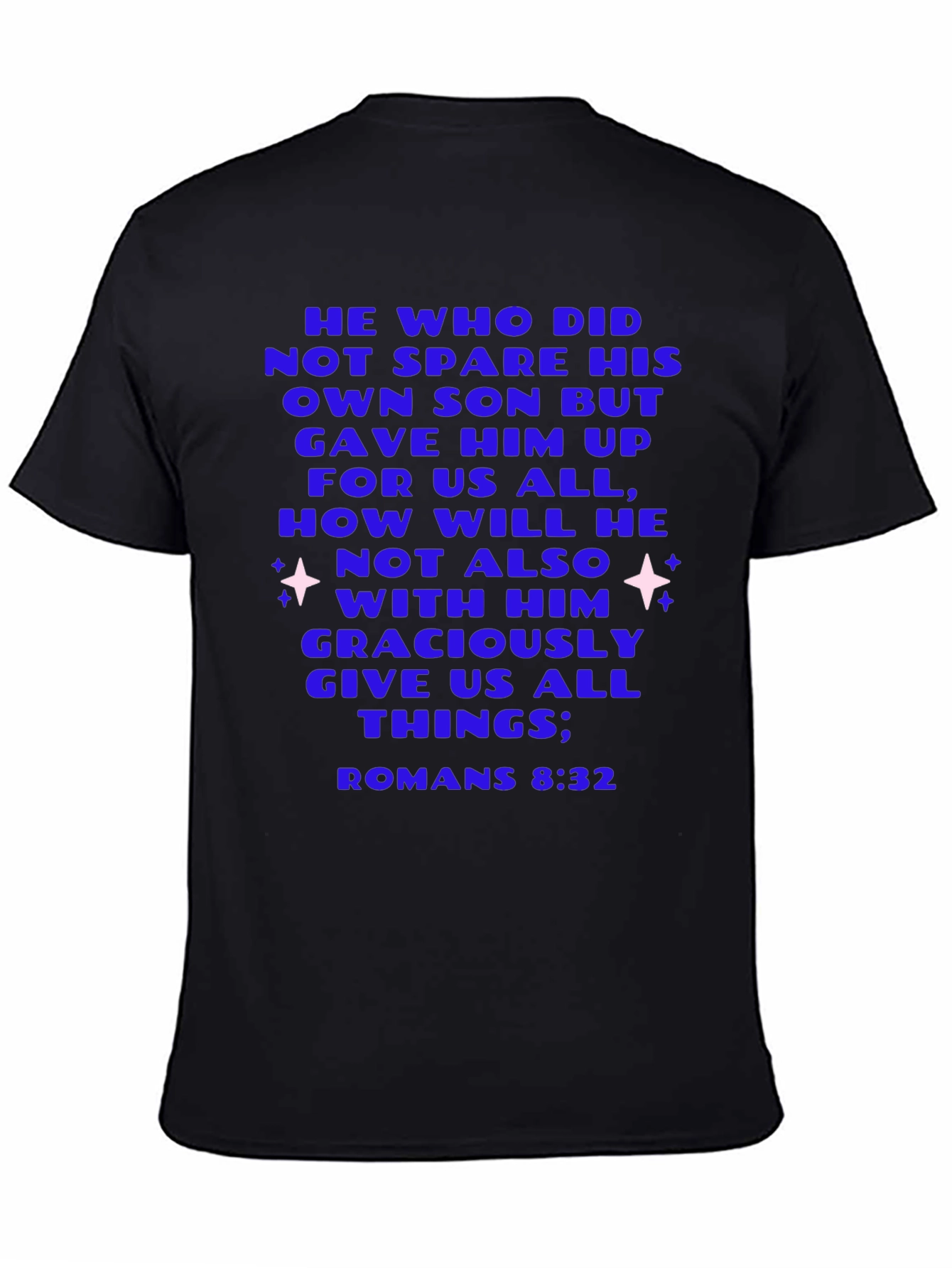 Romans 8:32 Christian Graphic T-Shirt