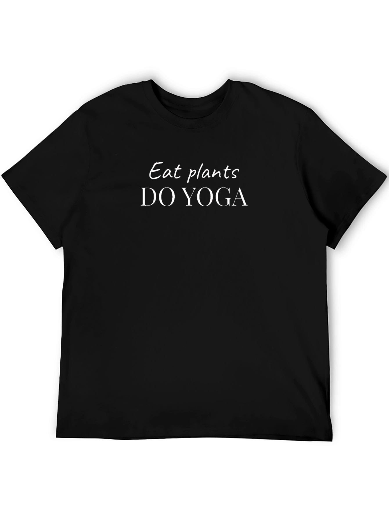 Eat Plants Do Yoga T-Shirt - Vegan Lifestyle Tee