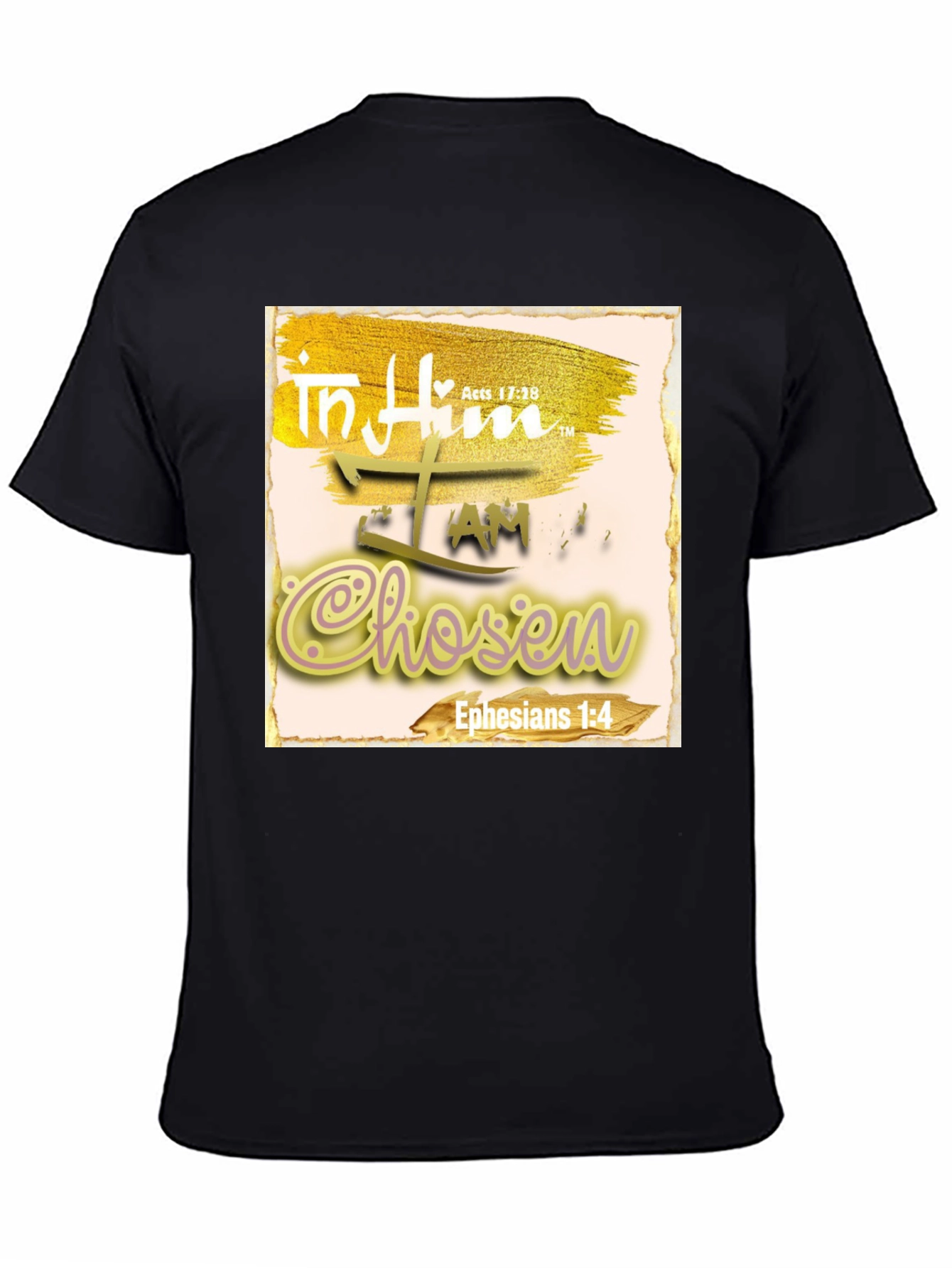 In Him I Am Chosen Christian T-Shirt