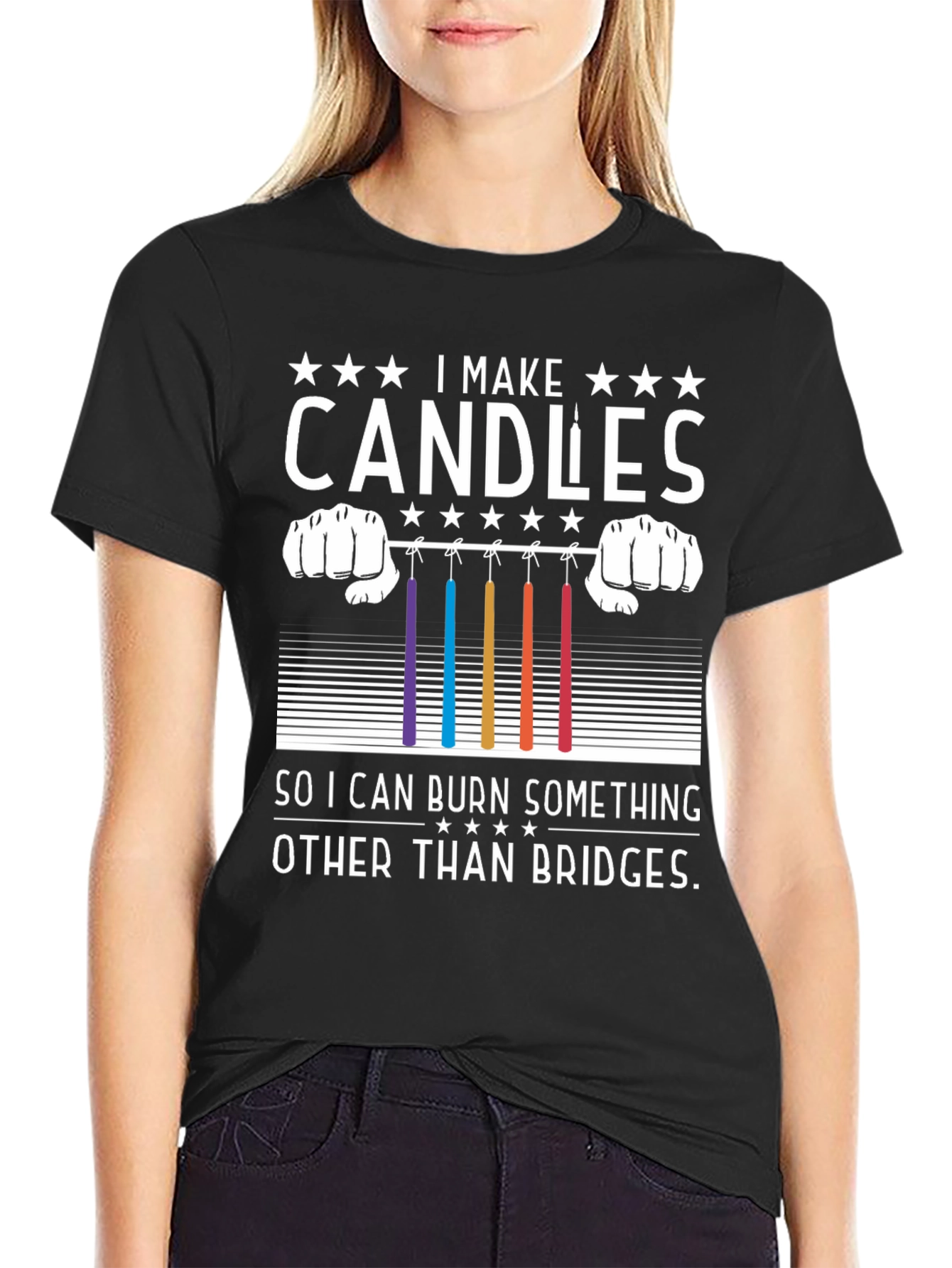Candle Maker T-Shirt - Burn Candles Not Bridges!