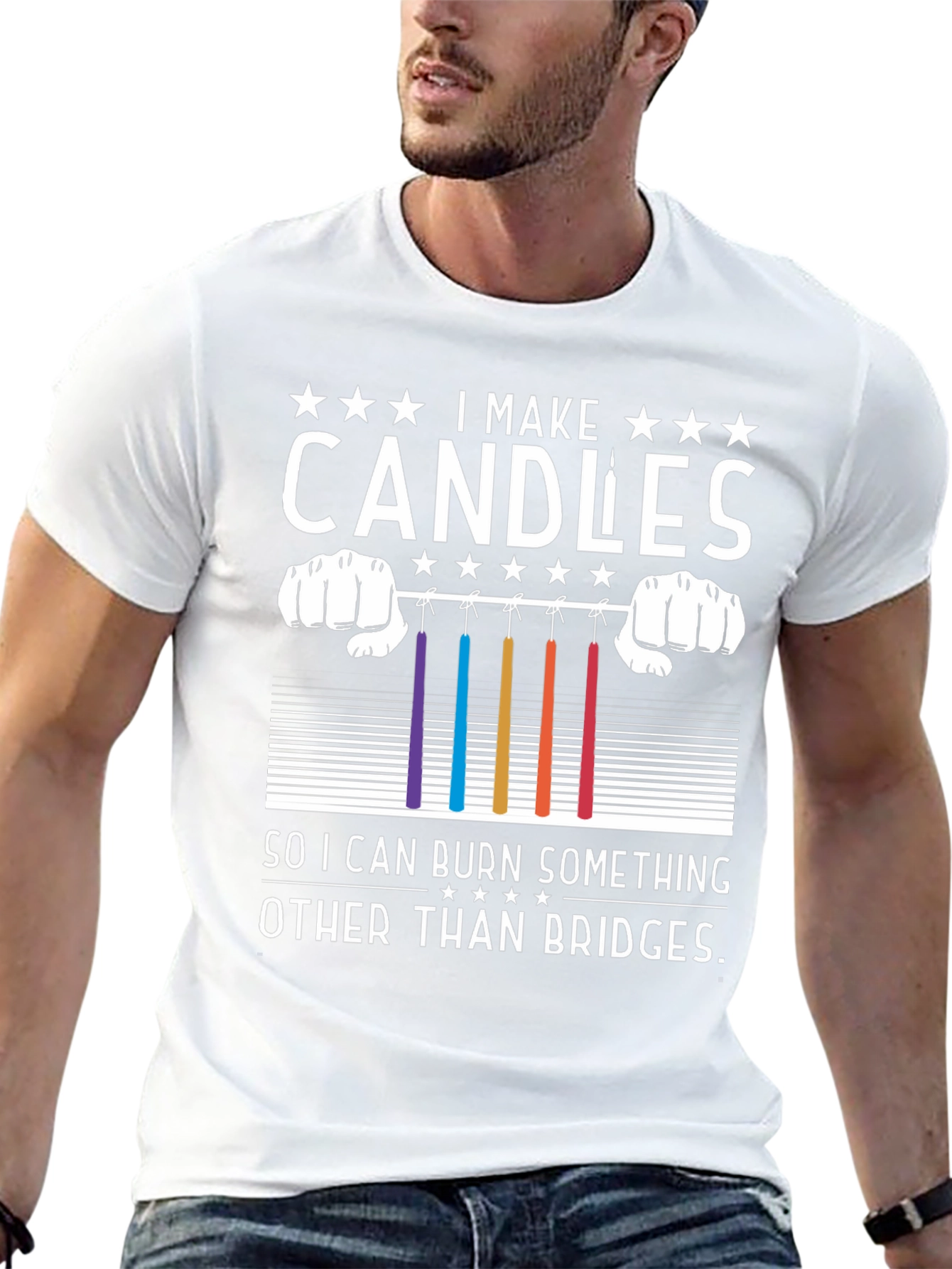 Candle Maker T-Shirt - Burn Candles Not Bridges!