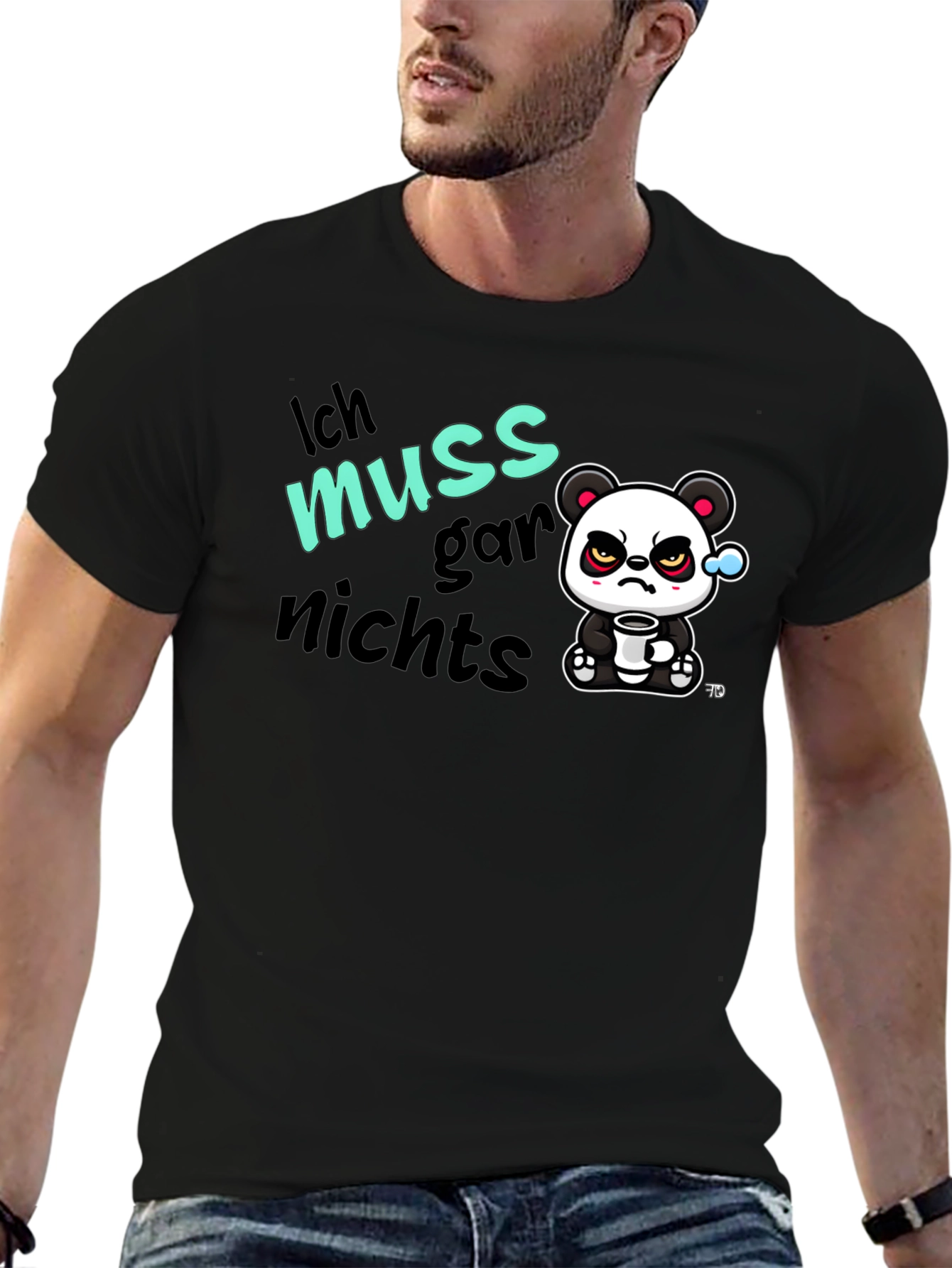 Funny Grumpy Panda T-Shirt - Ich Muss Gar Nichts