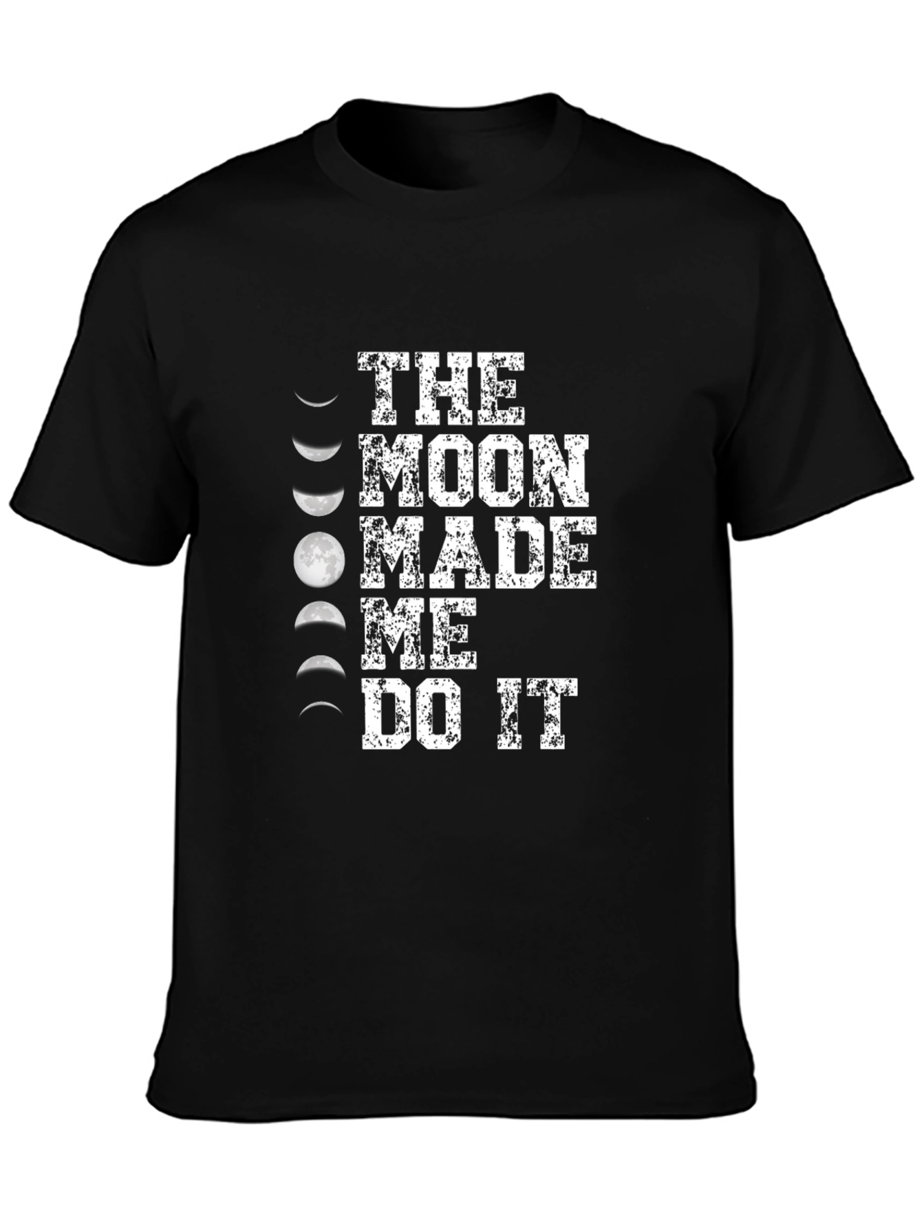 Moon Made Me Do It Graphic T-Shirt - Black