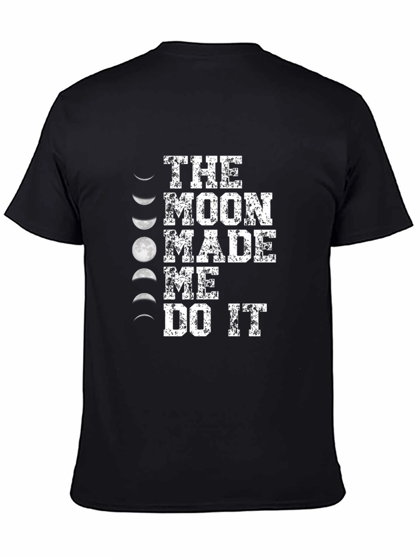 Moon Made Me Do It Graphic T-Shirt - Black