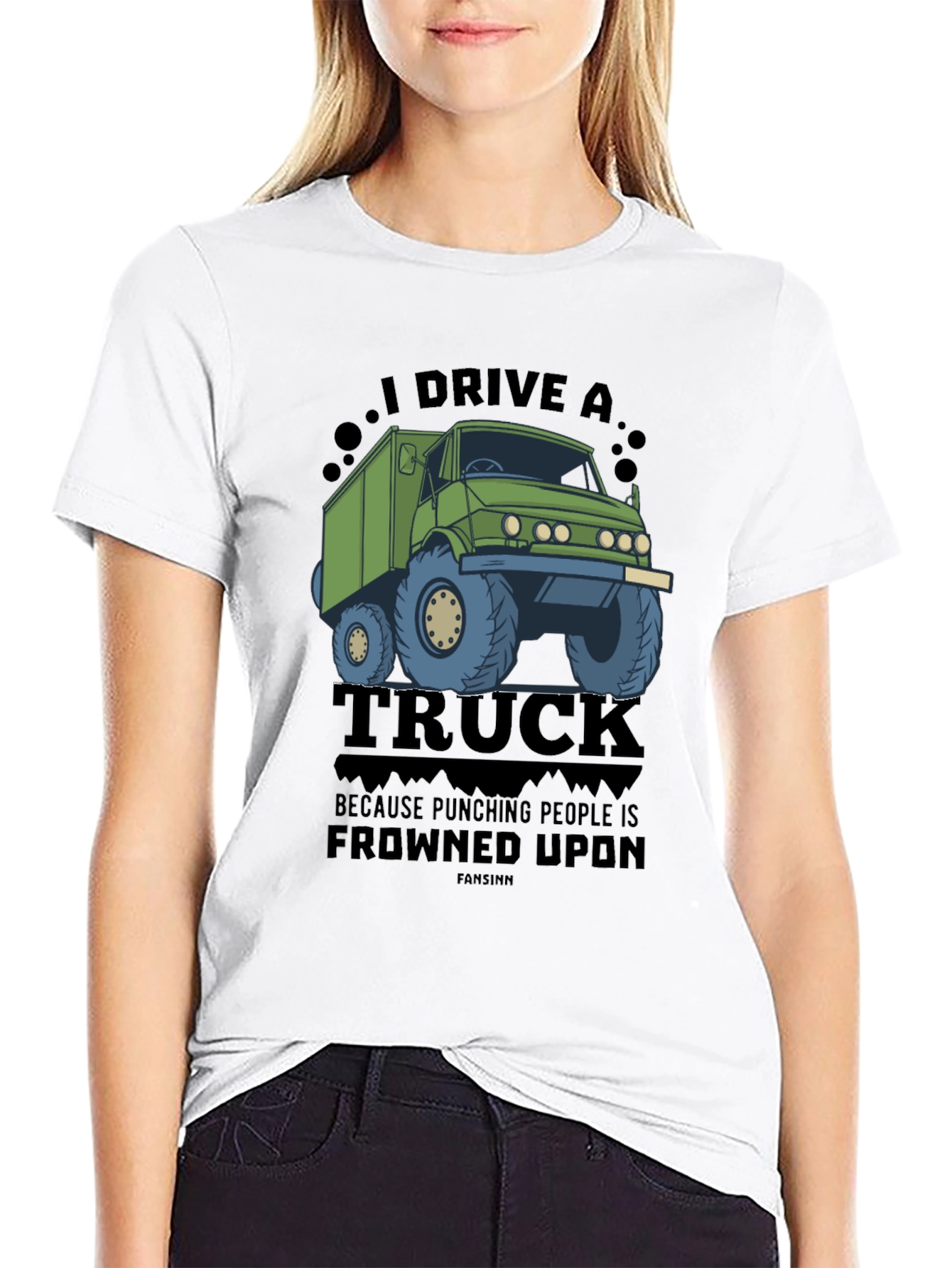 I Drive a Truck Funny Graphic Tee