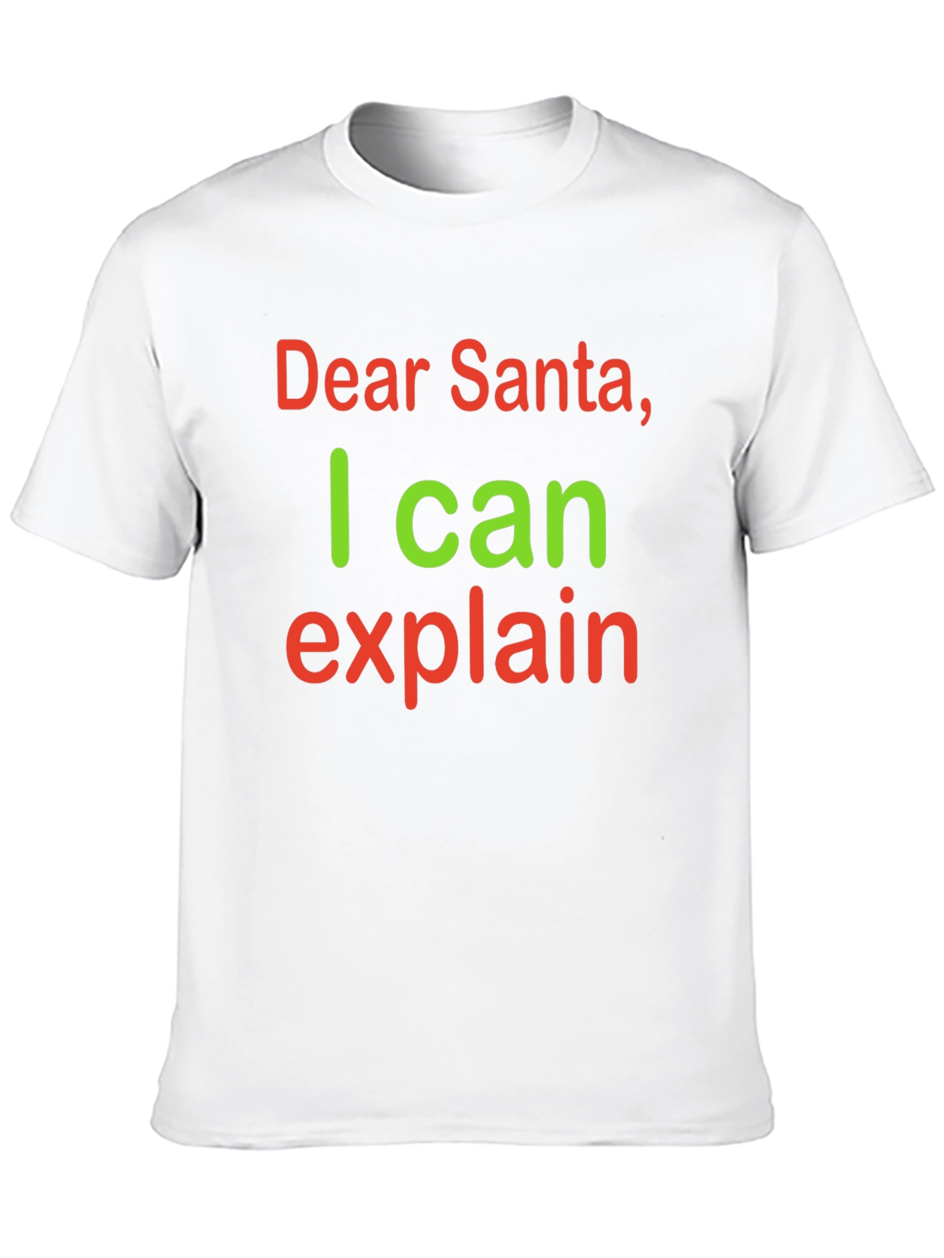 Dear Santa I Can Explain Funny Christmas T-Shirt