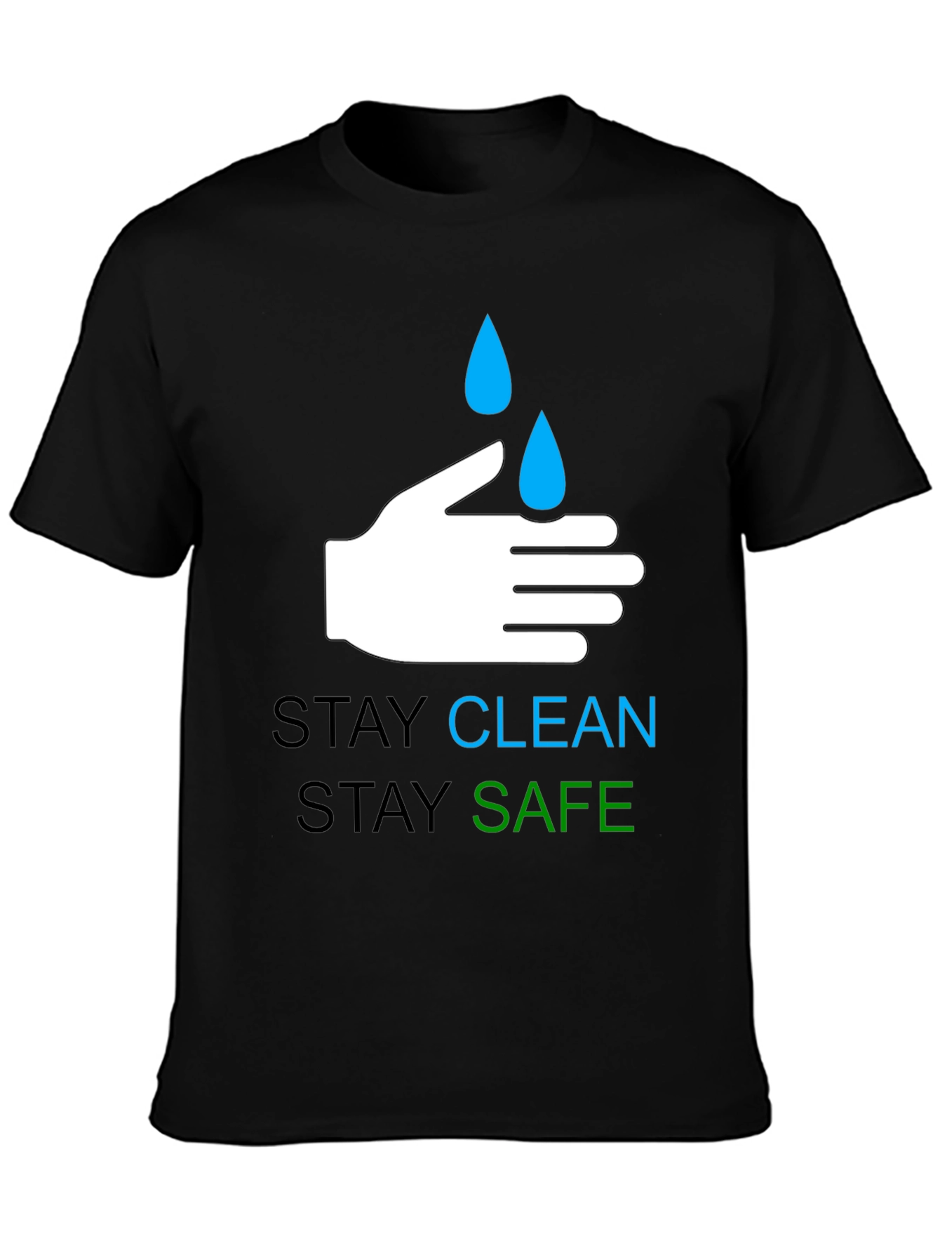 Stay Clean Stay Safe Graphic T-Shirt - Black